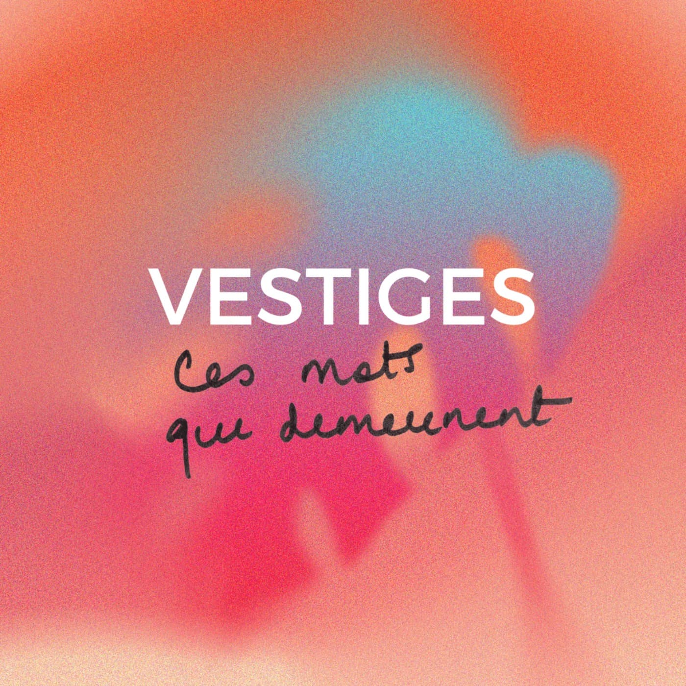 VESTIGES - Podcasts