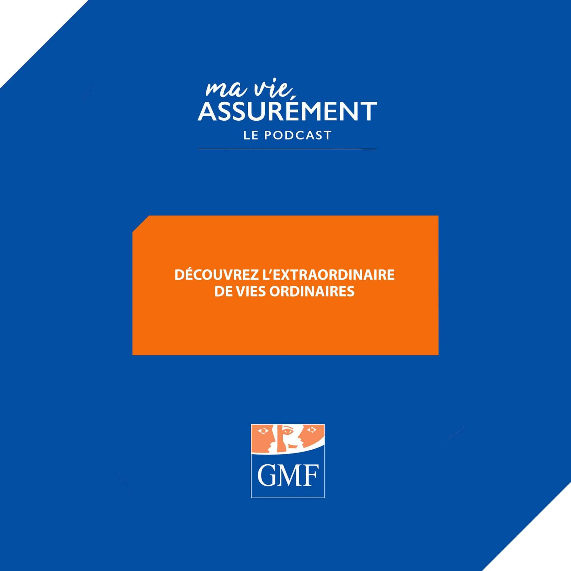 Ma Vie Assurément - Podcasts