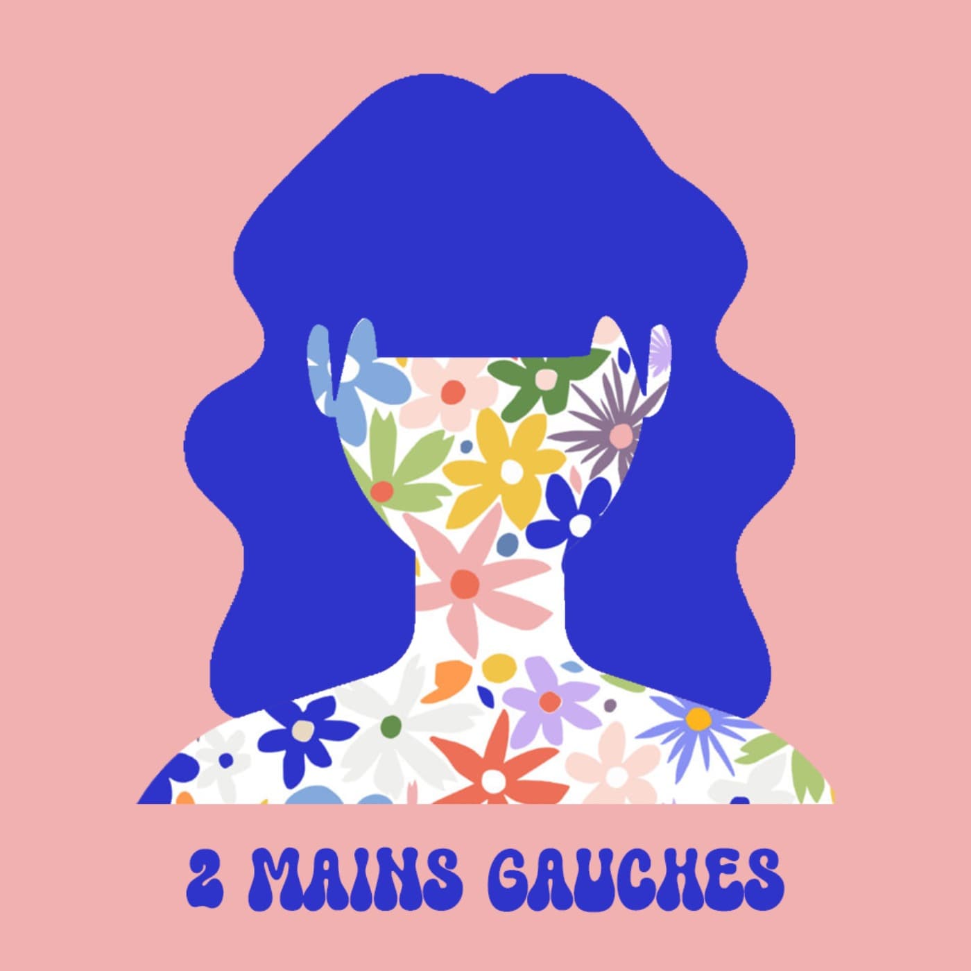 2 Mains Gauches - Podcasts
