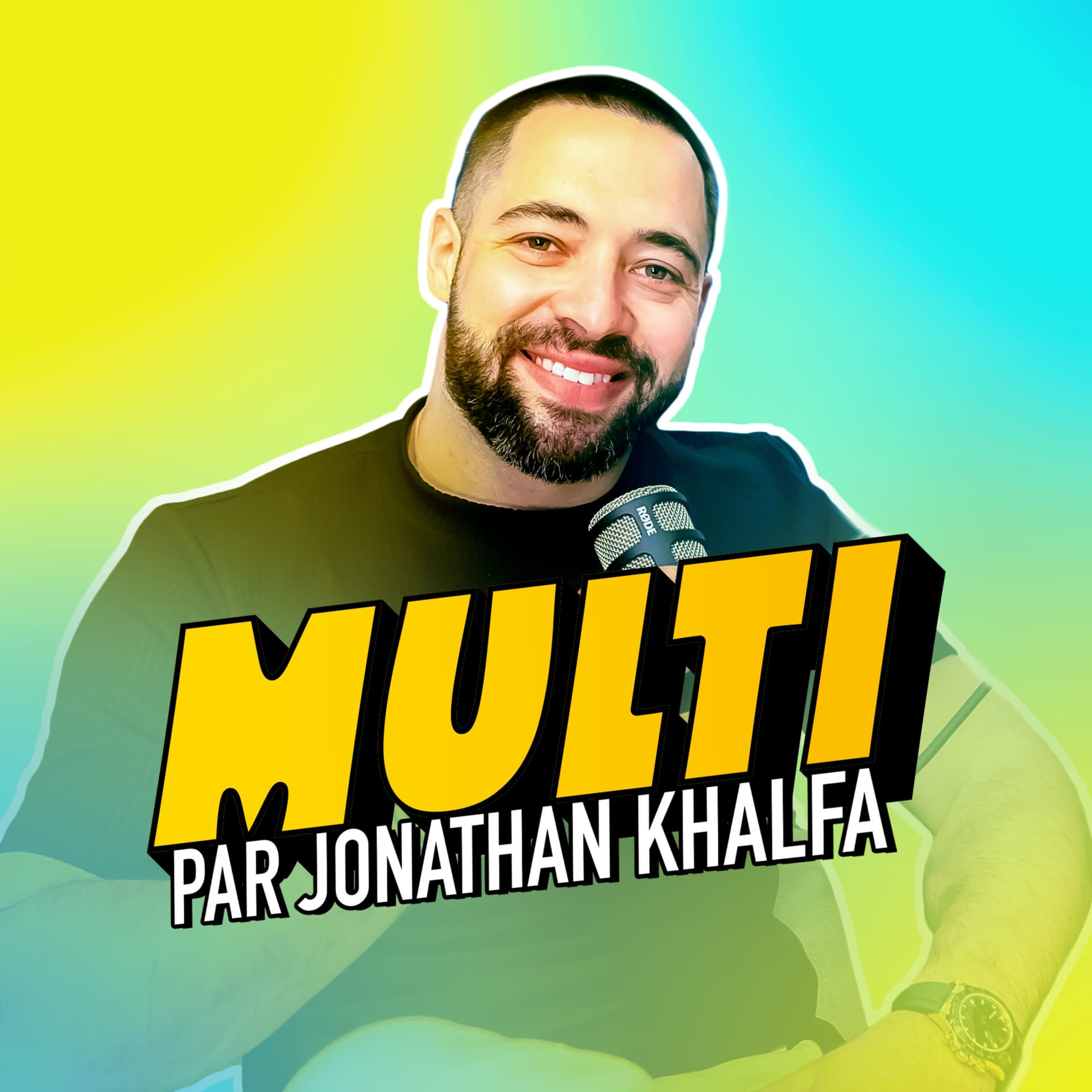 MULTI - le média des Entrepreneurs by Jonathan Khalfa - Podcasts