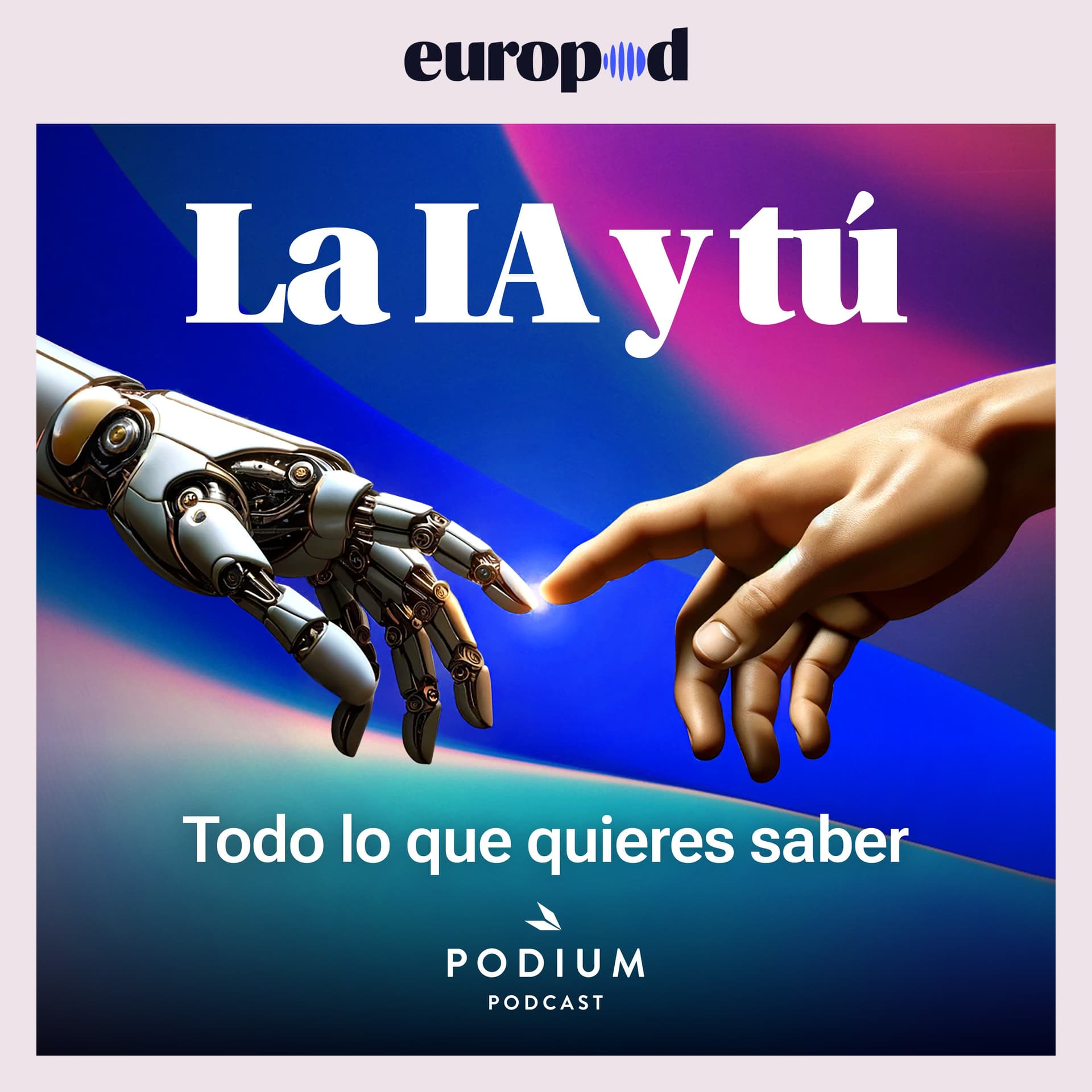 La IA y tú - Podcasts