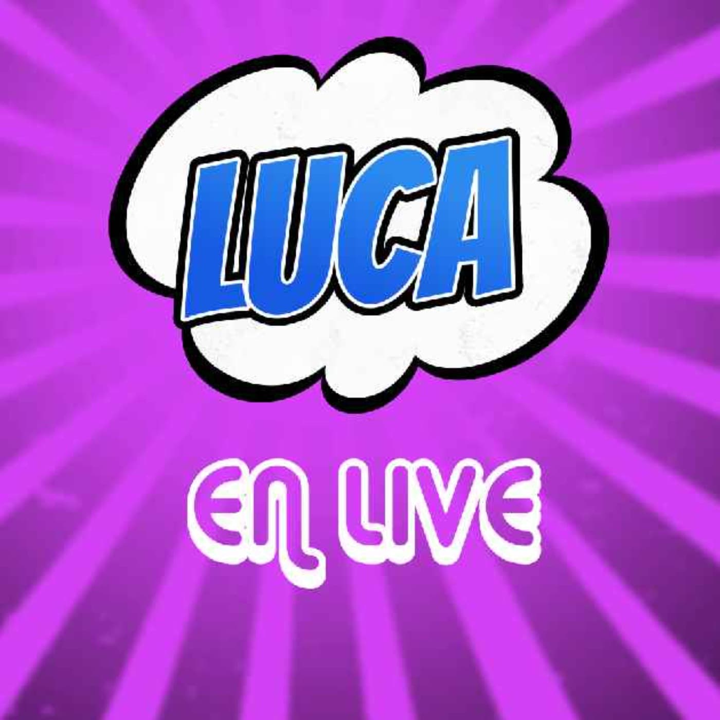 Luca en Live - Podcasts