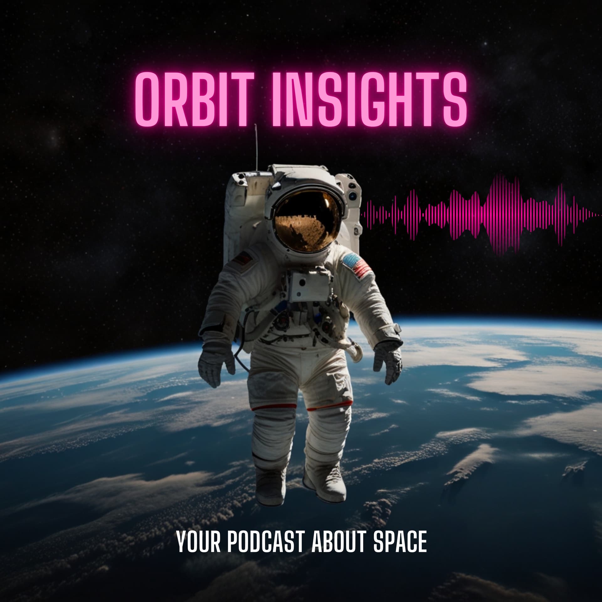 ORBIT INSIGHTS - THE SPACE PODCAST - Podcasts