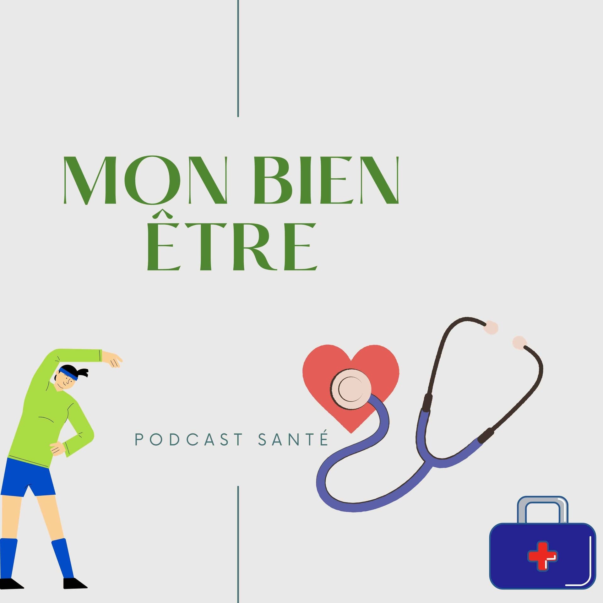 Mon bien être - Podcasts