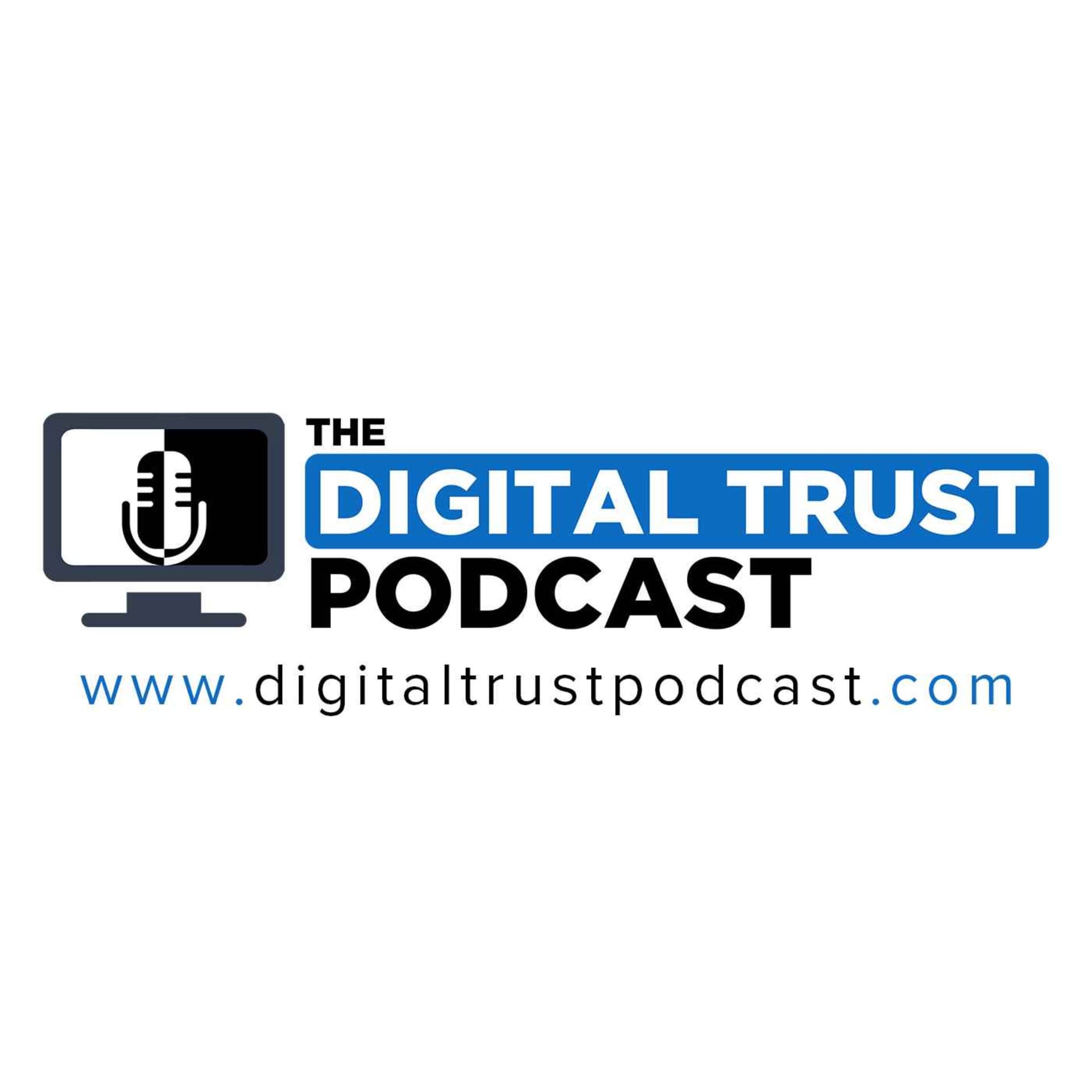 The Digital Trust Podcast - Podcasts