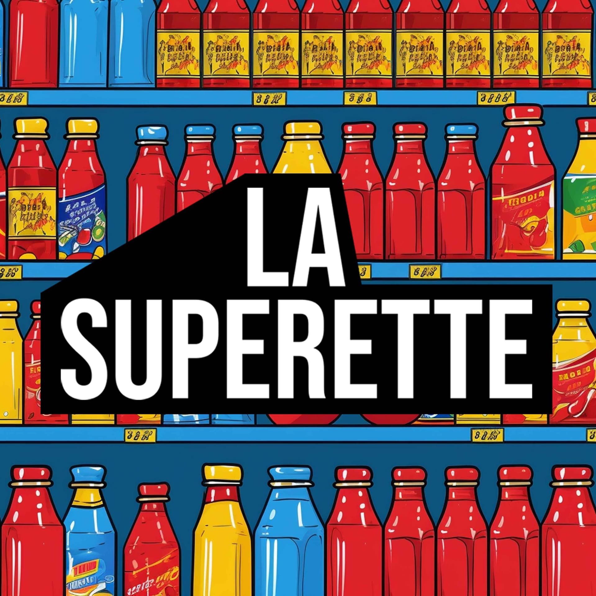 La Supérette - Podcasts