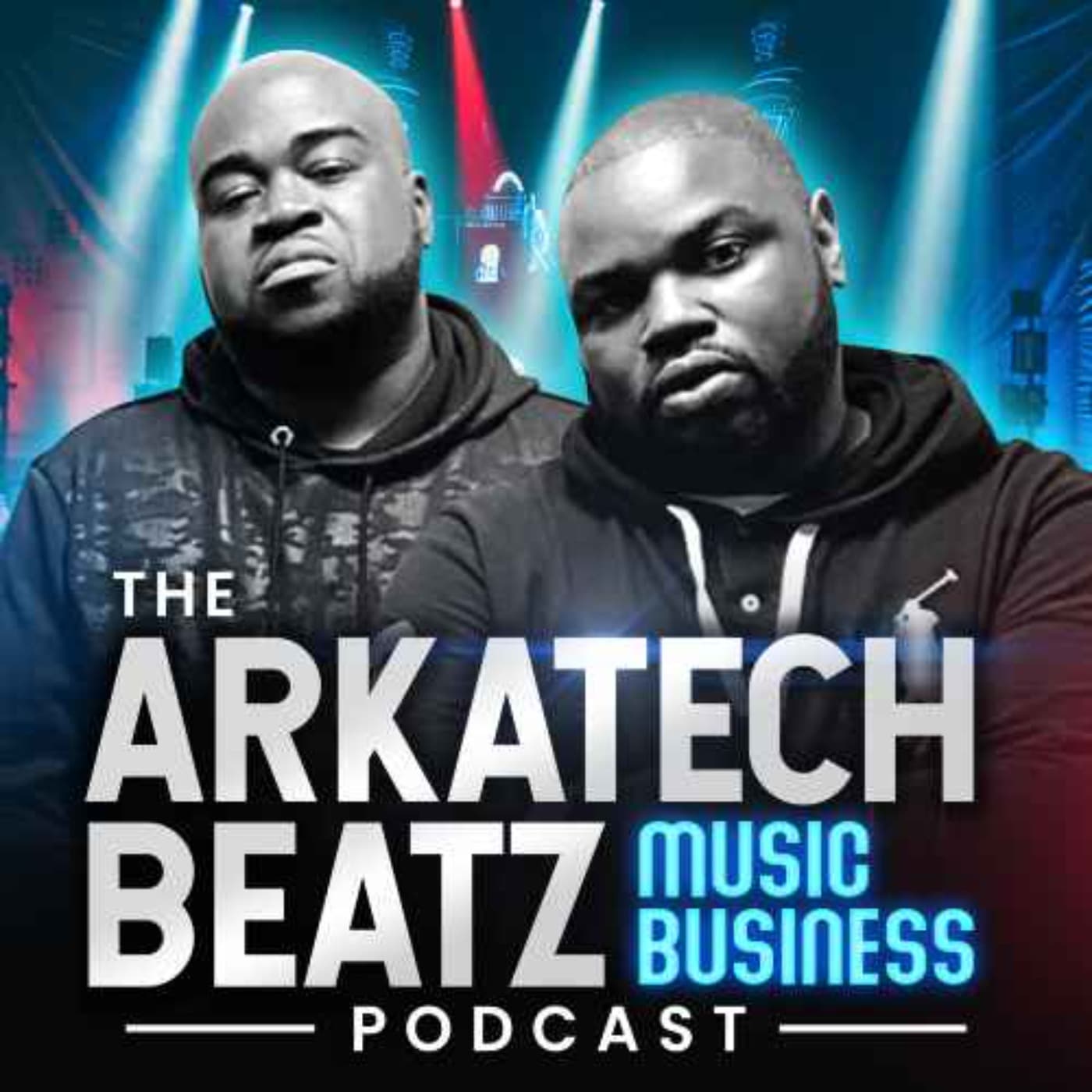 The Arkatech Beatz Music Business Podcast - Podcasts