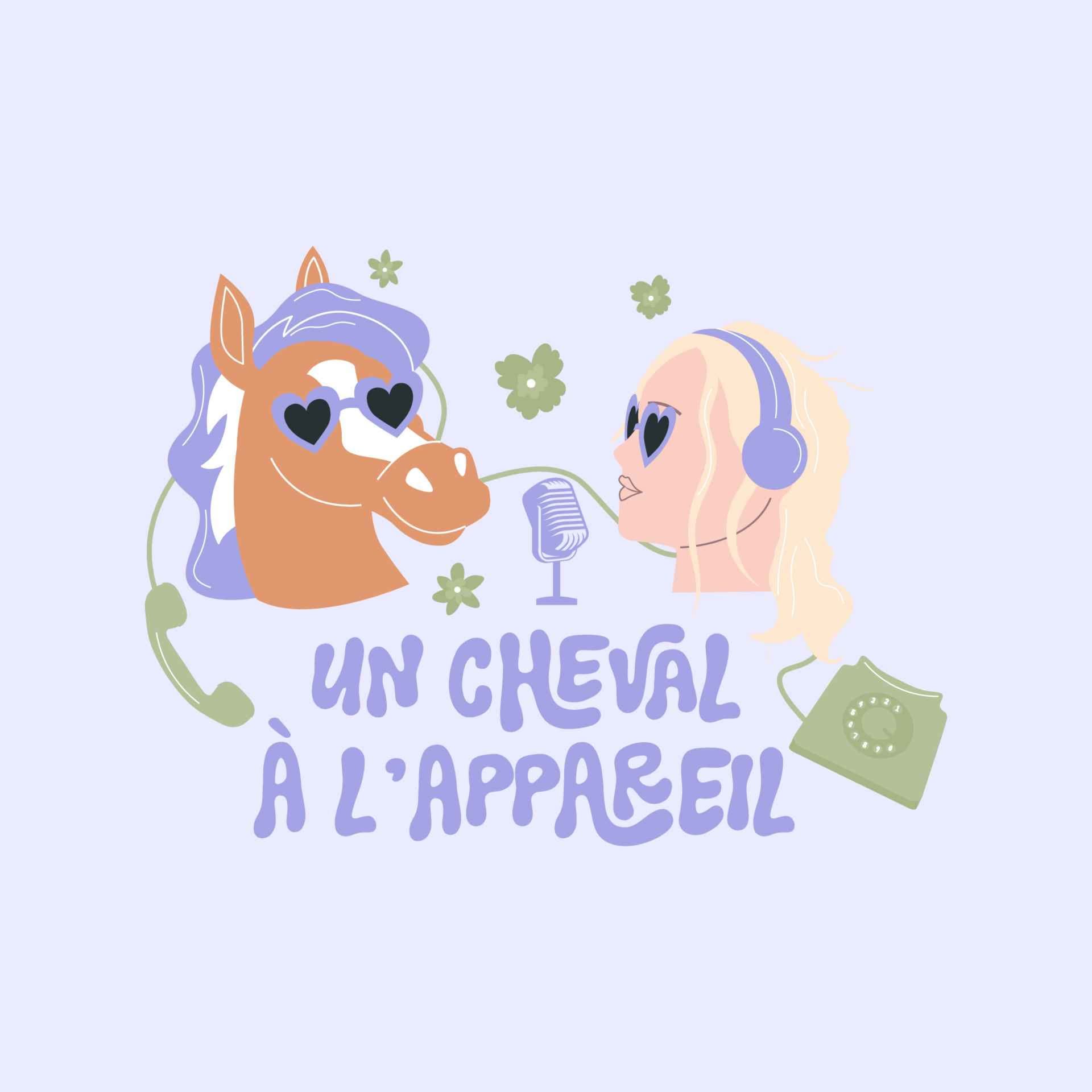 Un Cheval à l'appareil - Podcasts