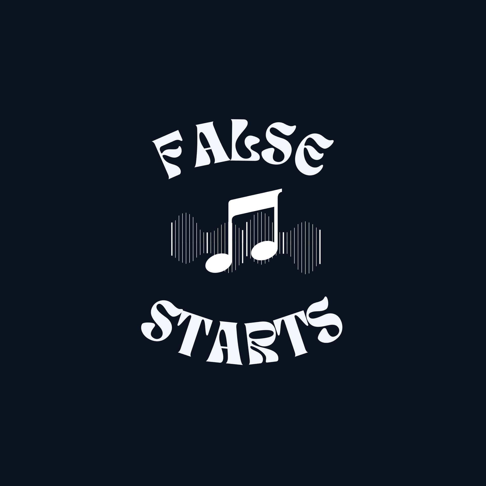 False Starts - Podcasts