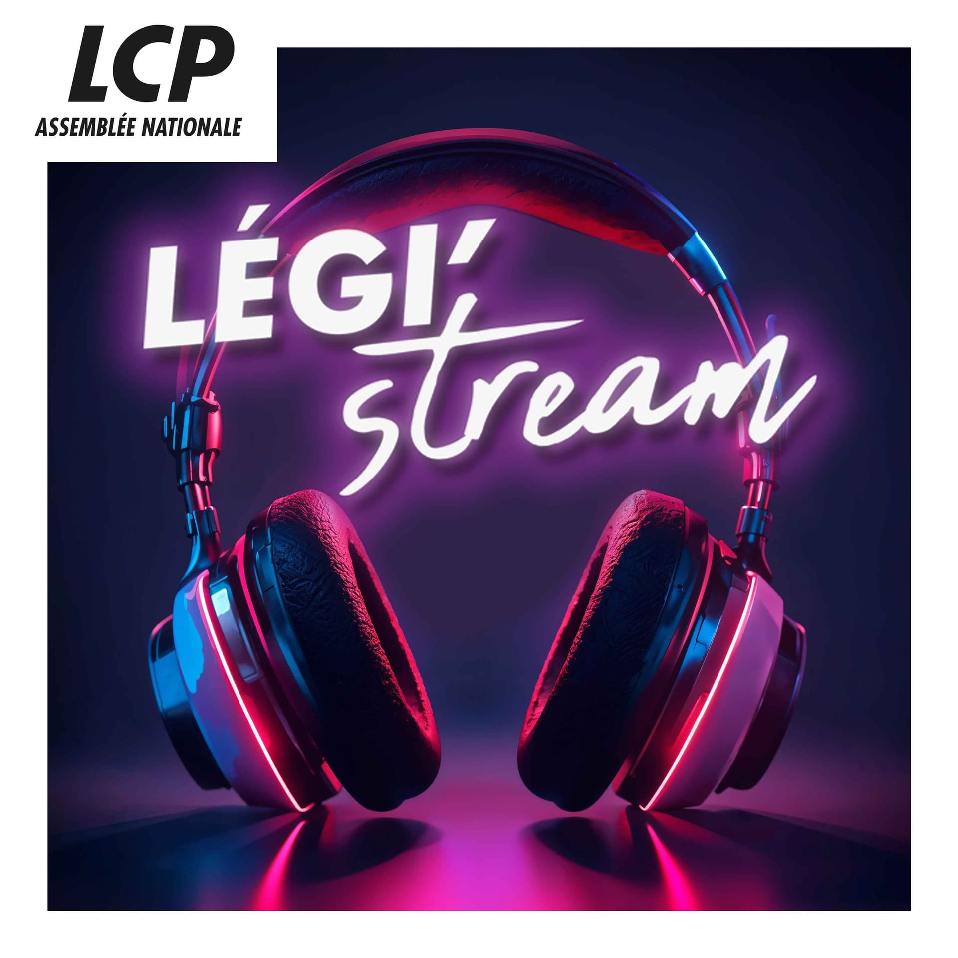 Légi'Stream, l'émission Twitch - Podcasts