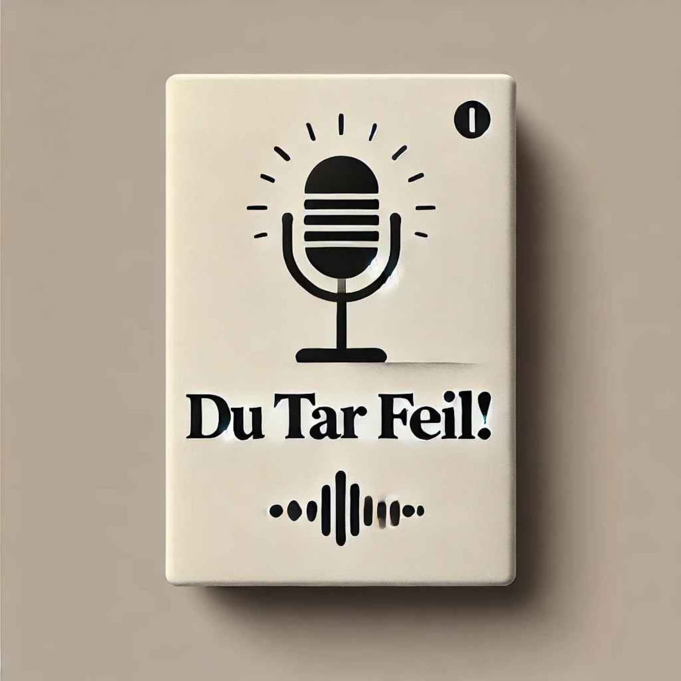 Du tar feil! - Podcasts