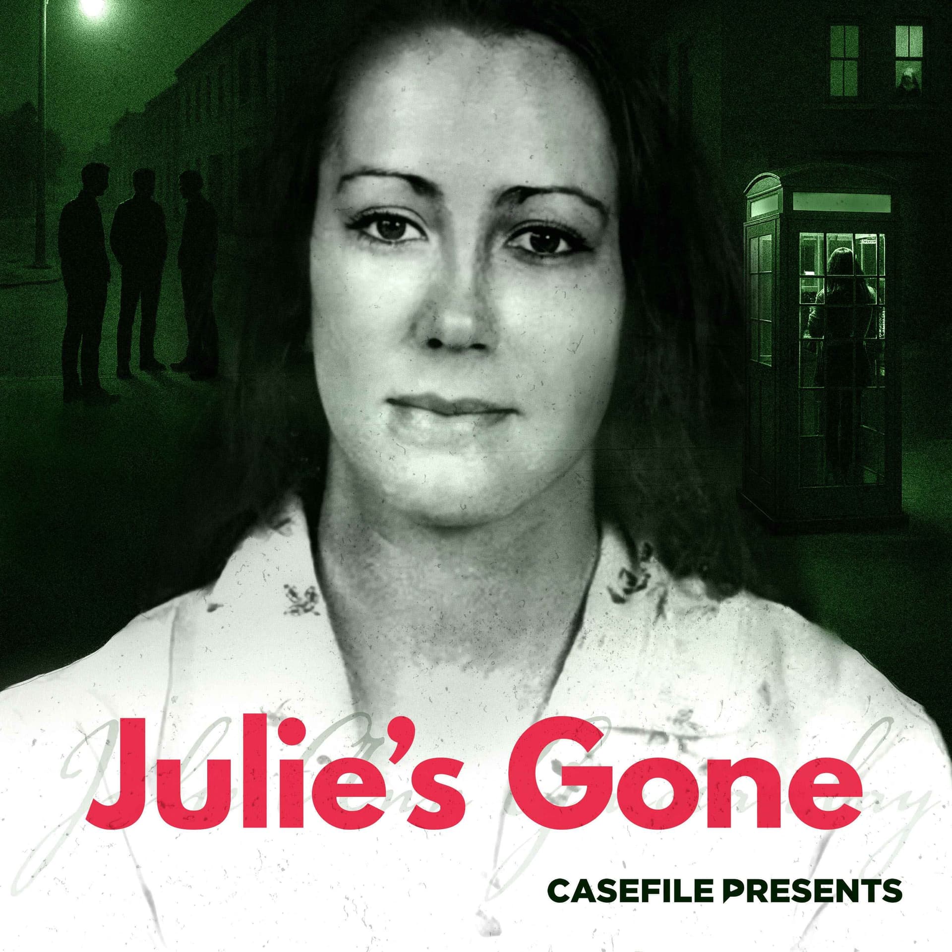 Julie's Gone - Podcasts