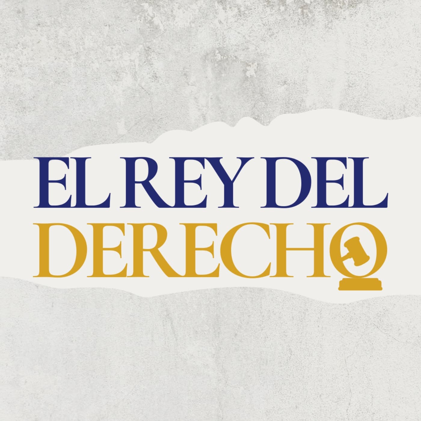 El Rey Del Derecho Podcast - Podcasts