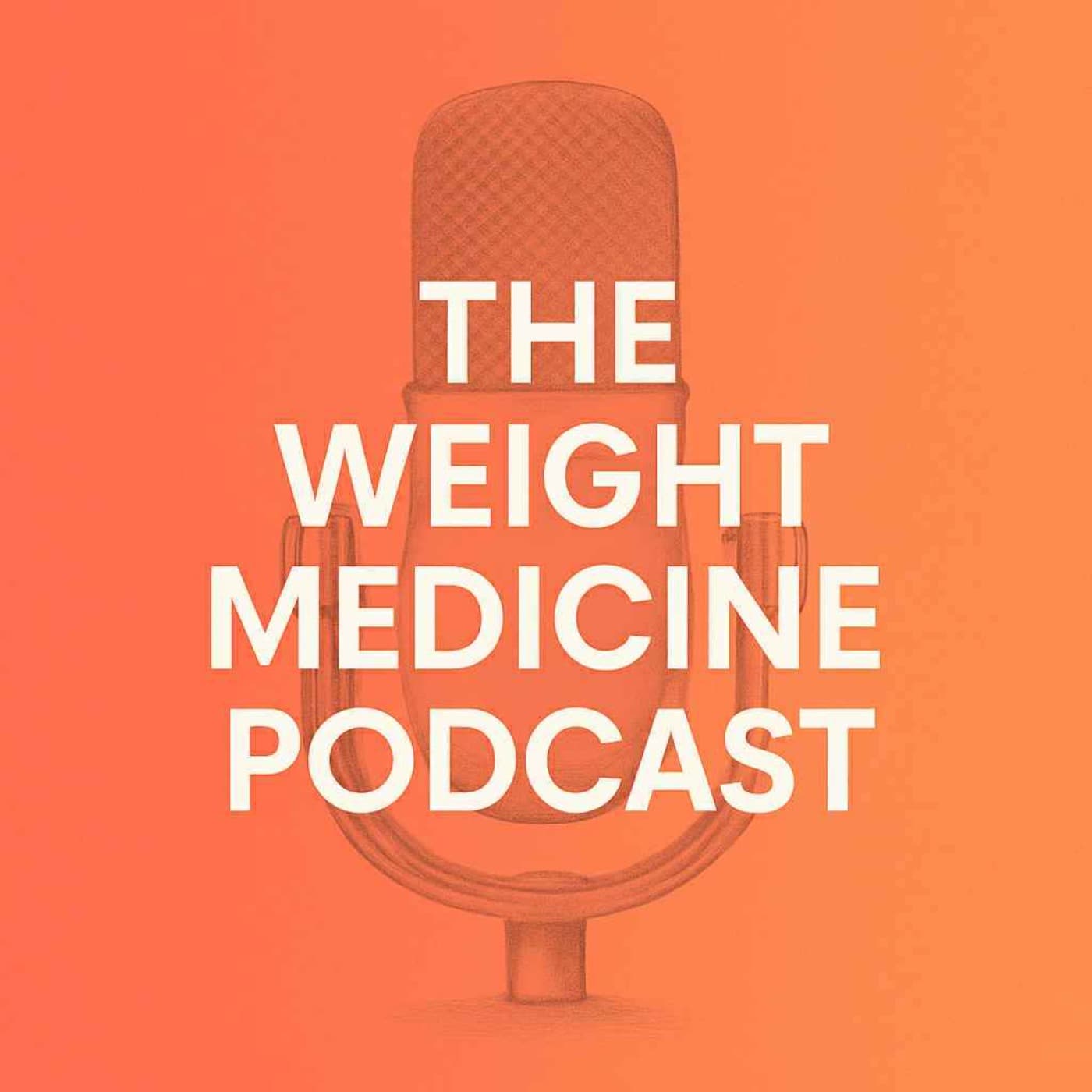 The Weight Medicine Podcast - Podcasts