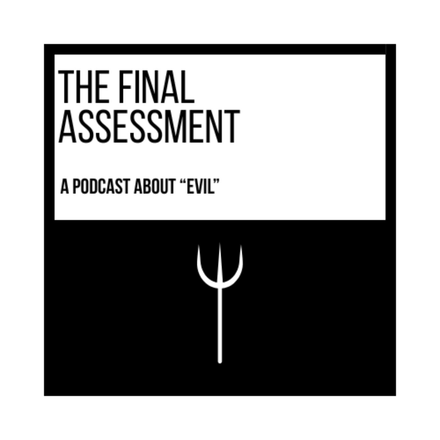 The Final Assessment - Podcasts