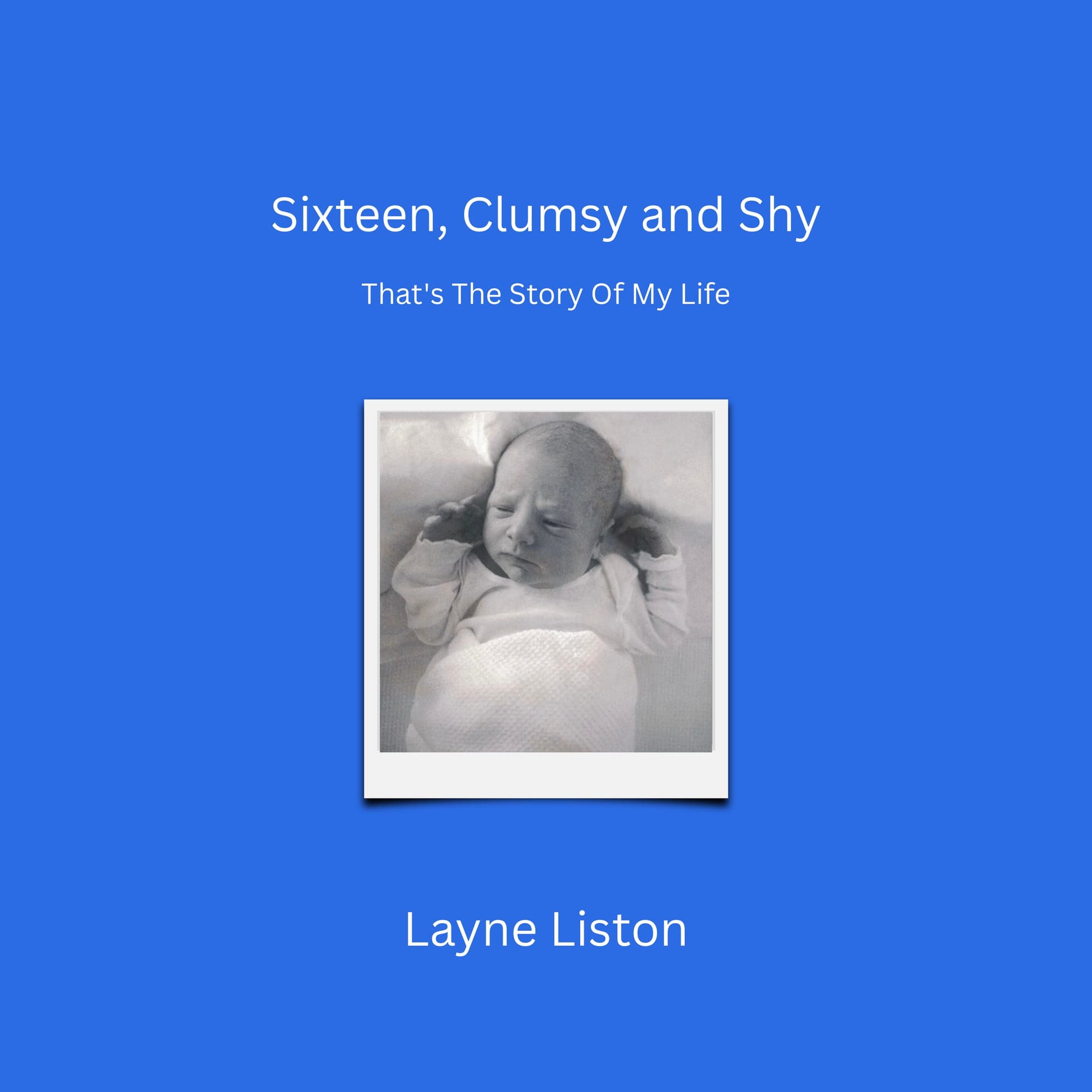 Sixteen, Clumsy and Shy That's The Story Of My Life Audiobook - Podcasts