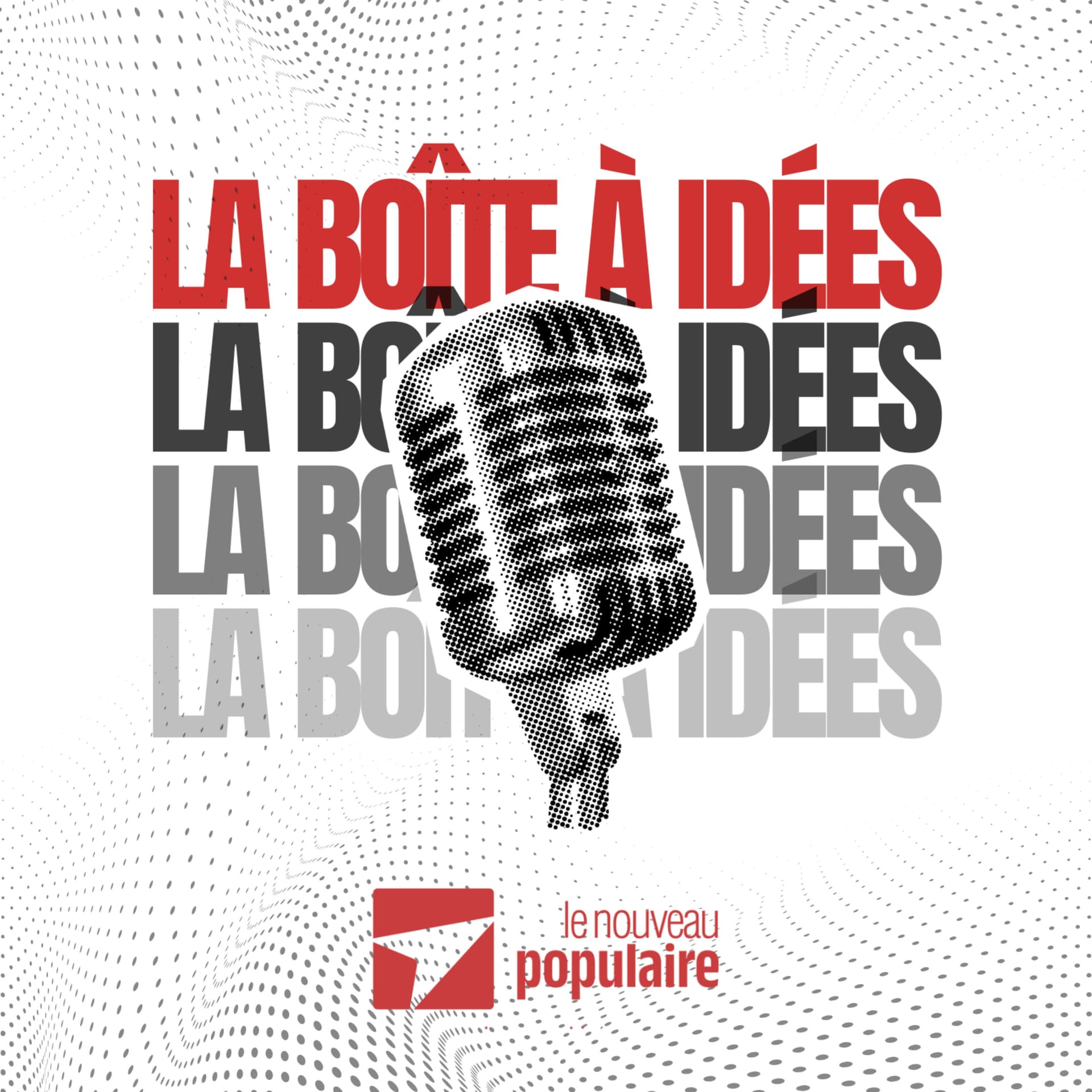 La boîte à idées - Podcasts