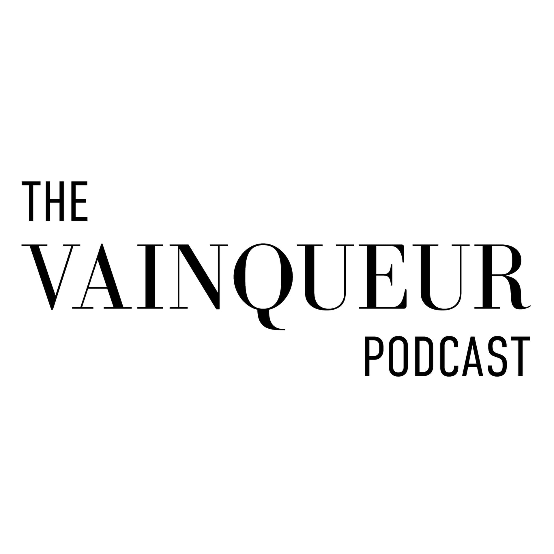 The Vainqueur Podcast - Podcasts