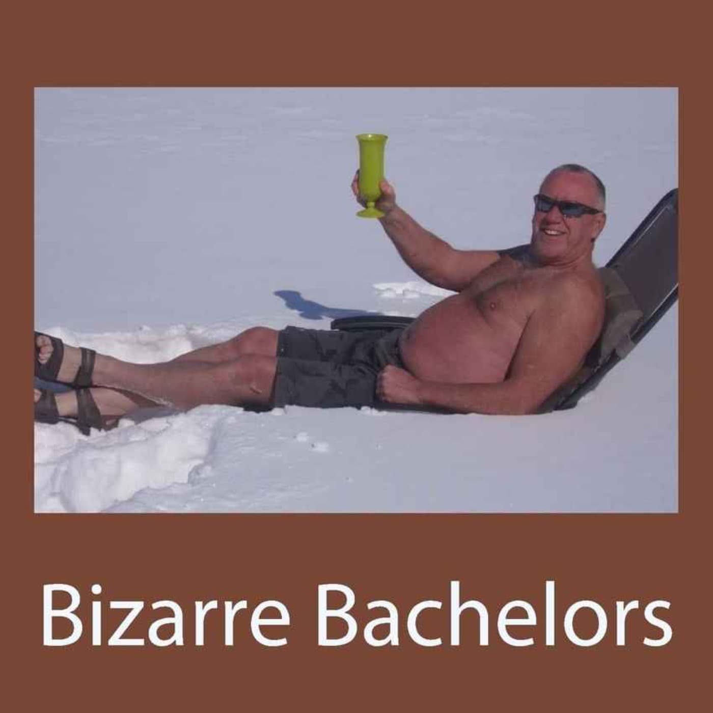 Bizarre Bachelors - Podcasts