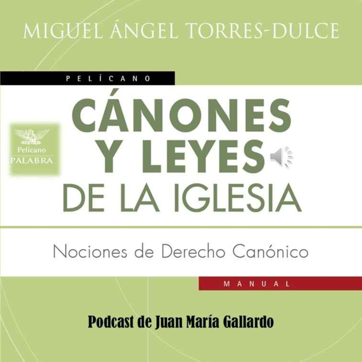 Cánones y leyes de la Iglesia - Podcasts