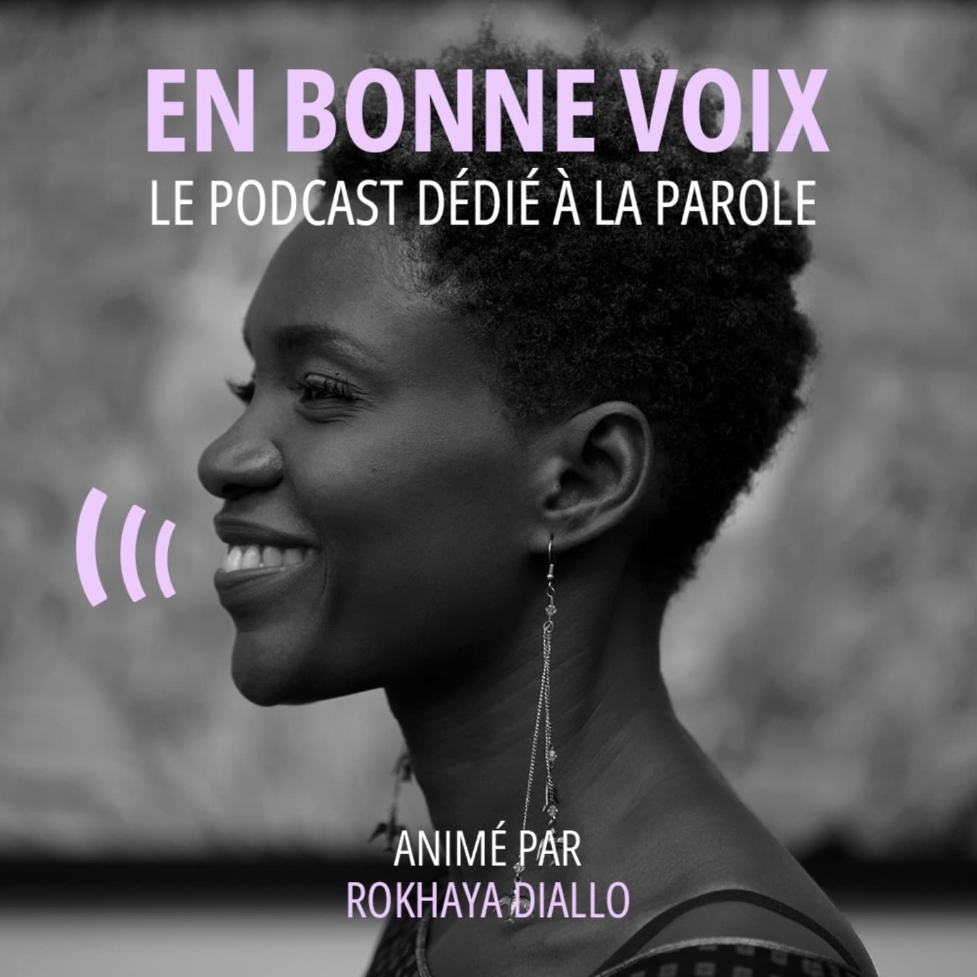 En Bonne Voix - le pouvoir de la parole - Podcasts
