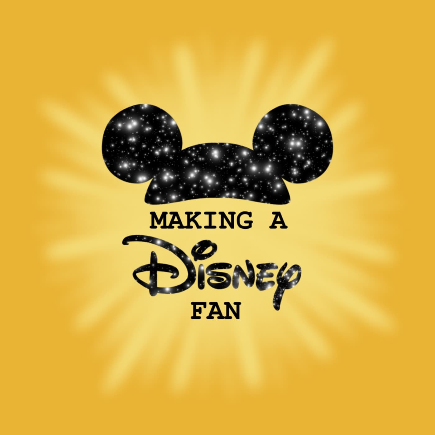Making A Disney Fan - Podcasts