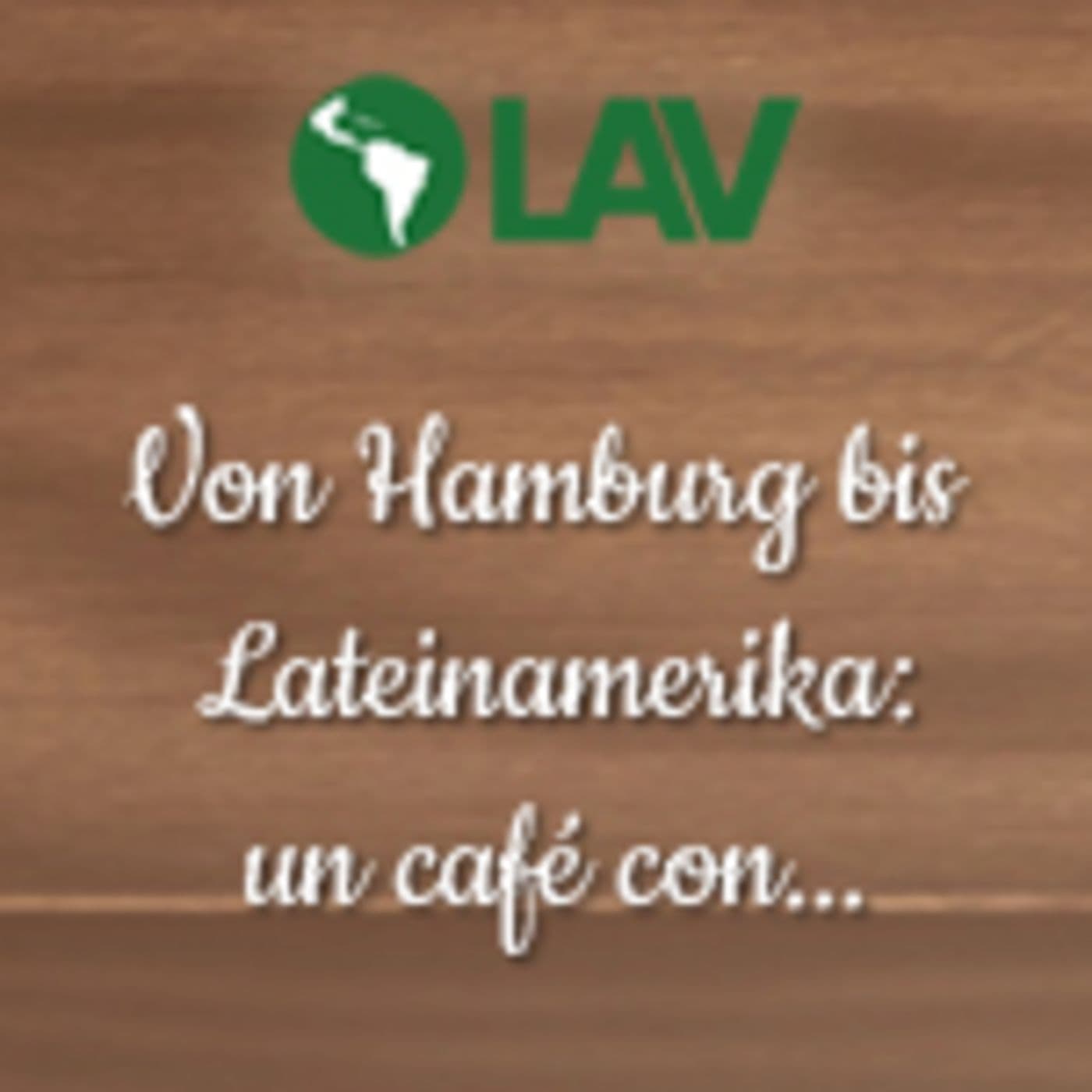 LAV: von Hamburg bis Lateinamerika... - Podcasts