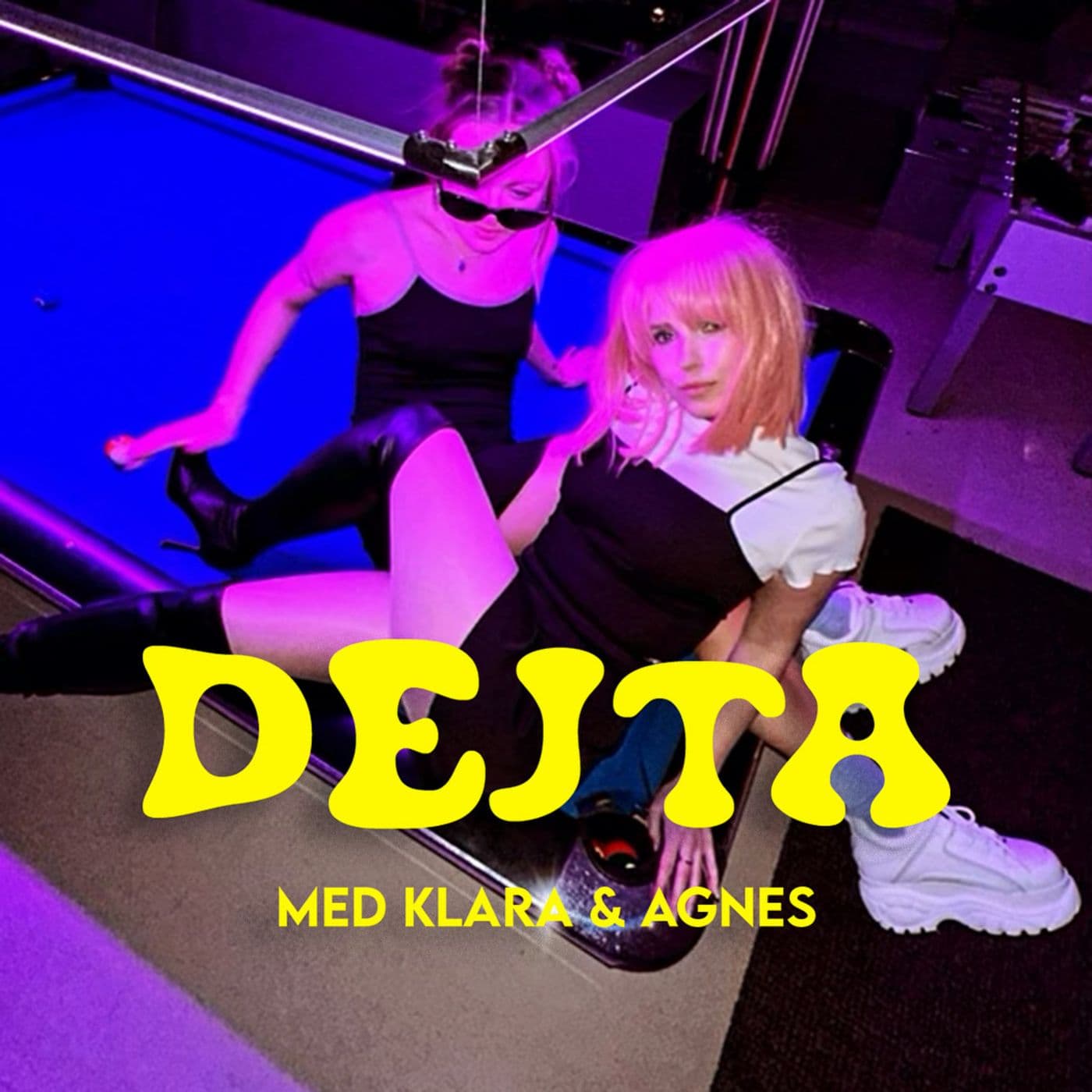 DEJTA med Klara & Agnes - Podcasts