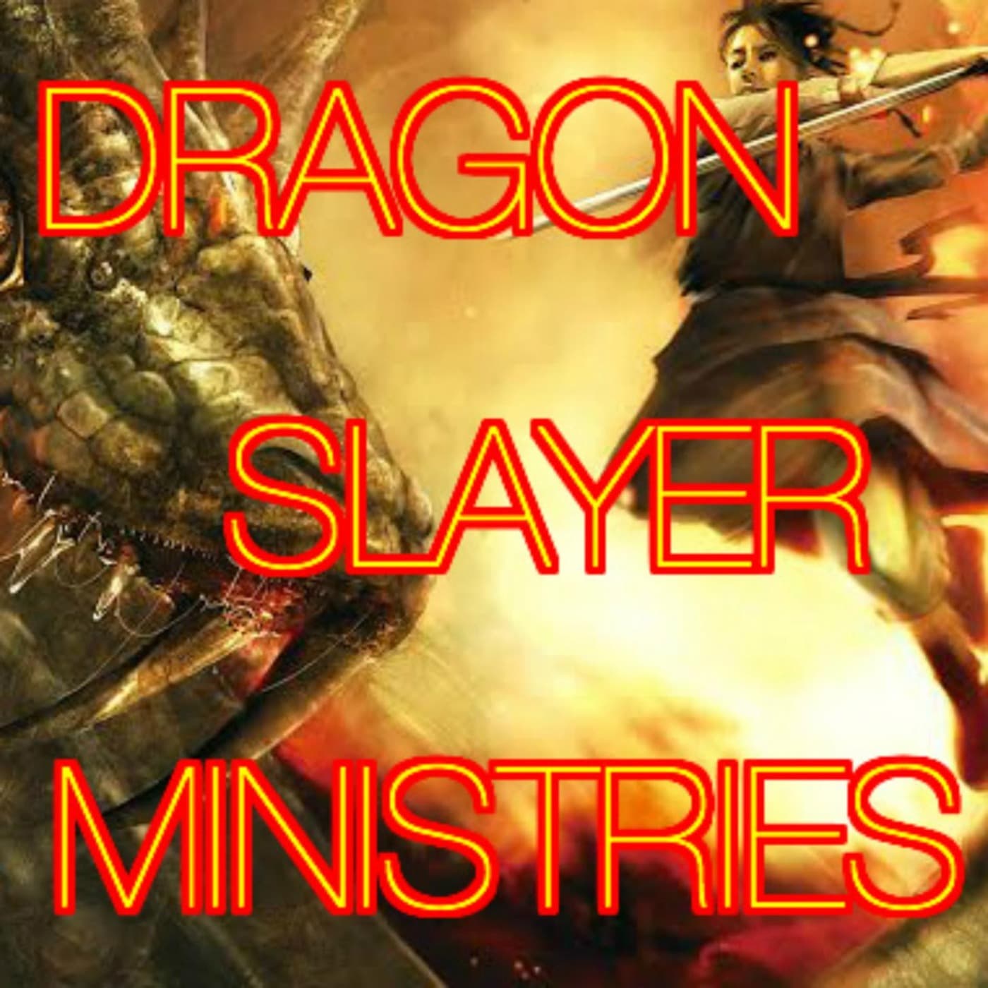 DRAGON SLAYER MINISTRIES - Podcasts