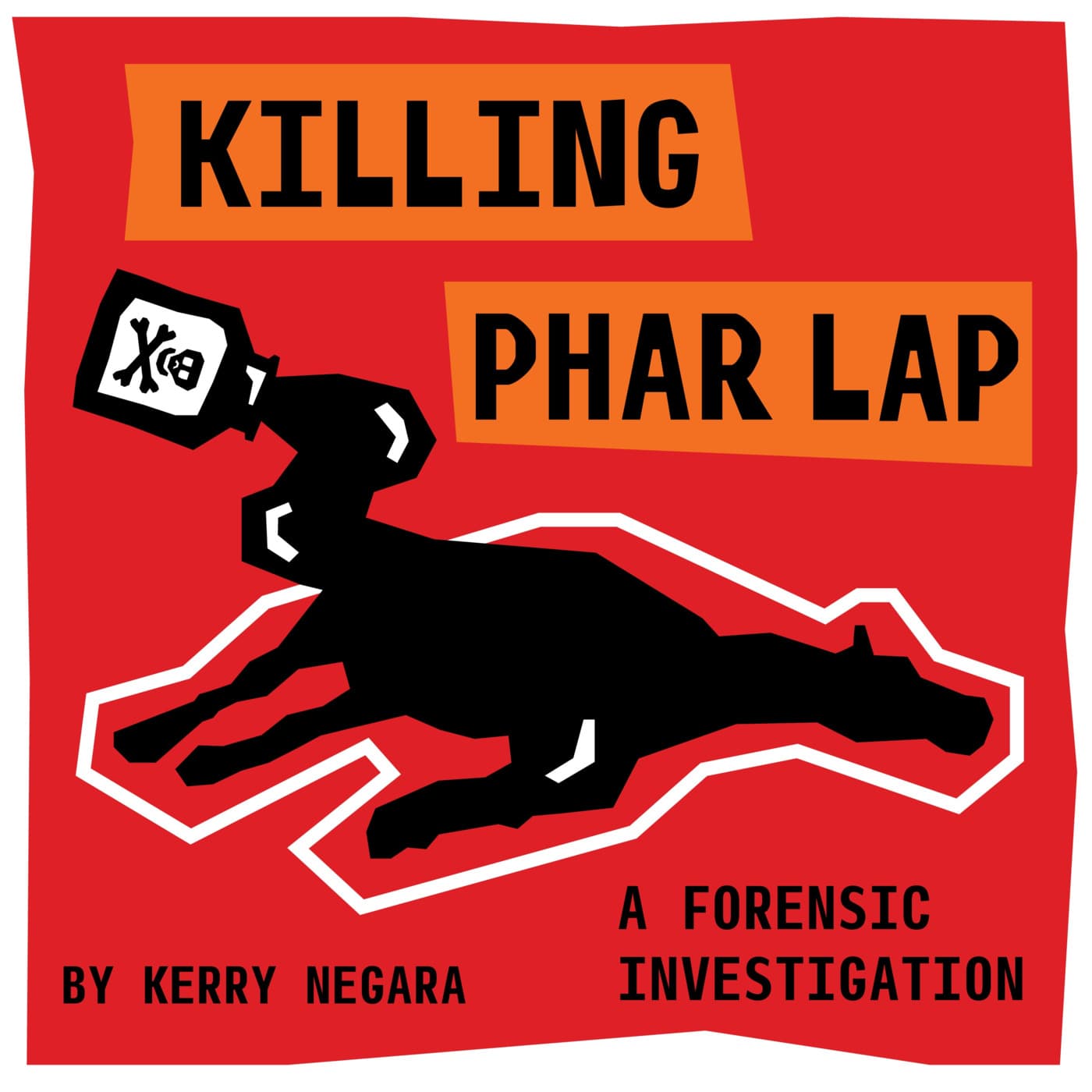 Killing Phar Lap: A Forensic Investigation - Podcasts