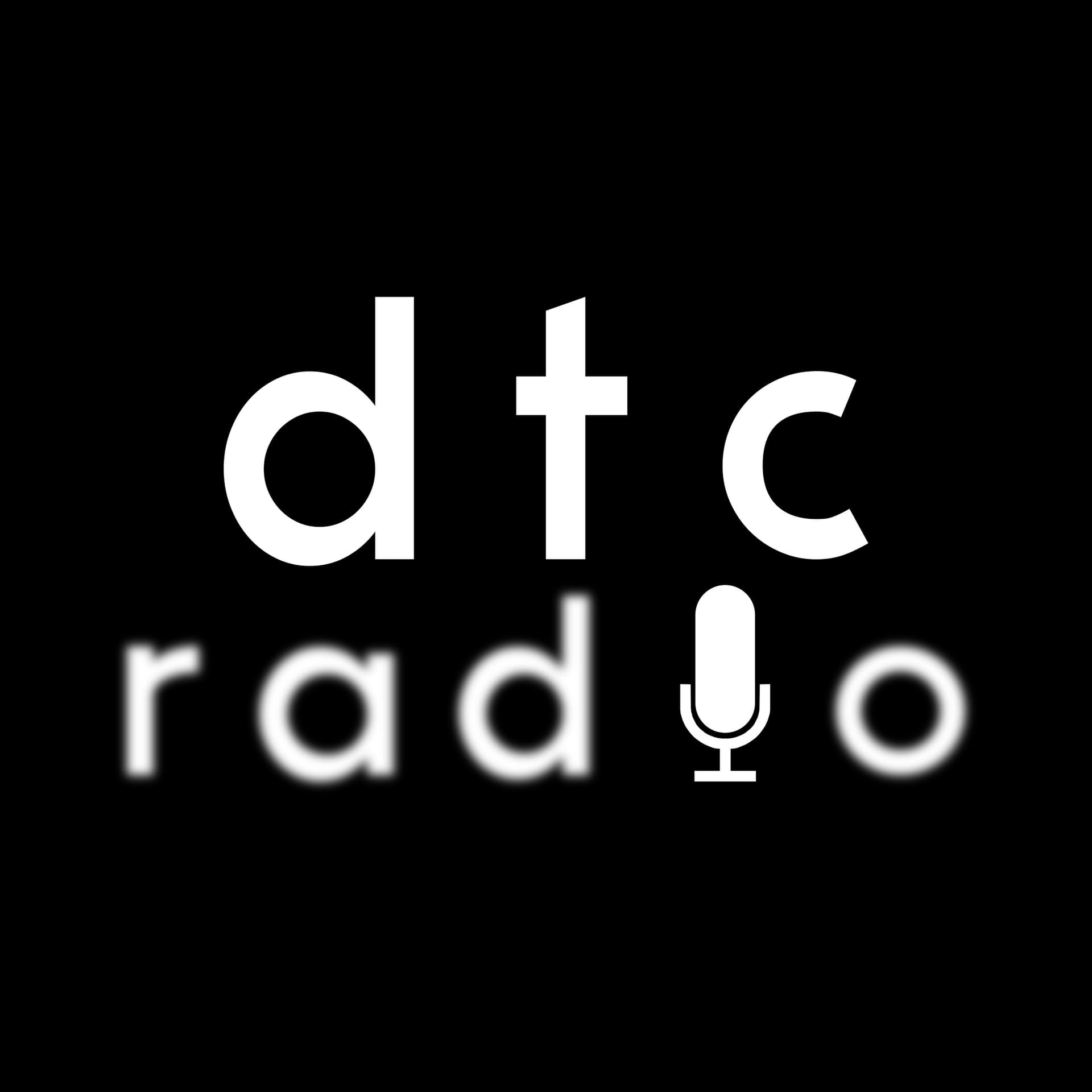 DTC Radio - Podcasts