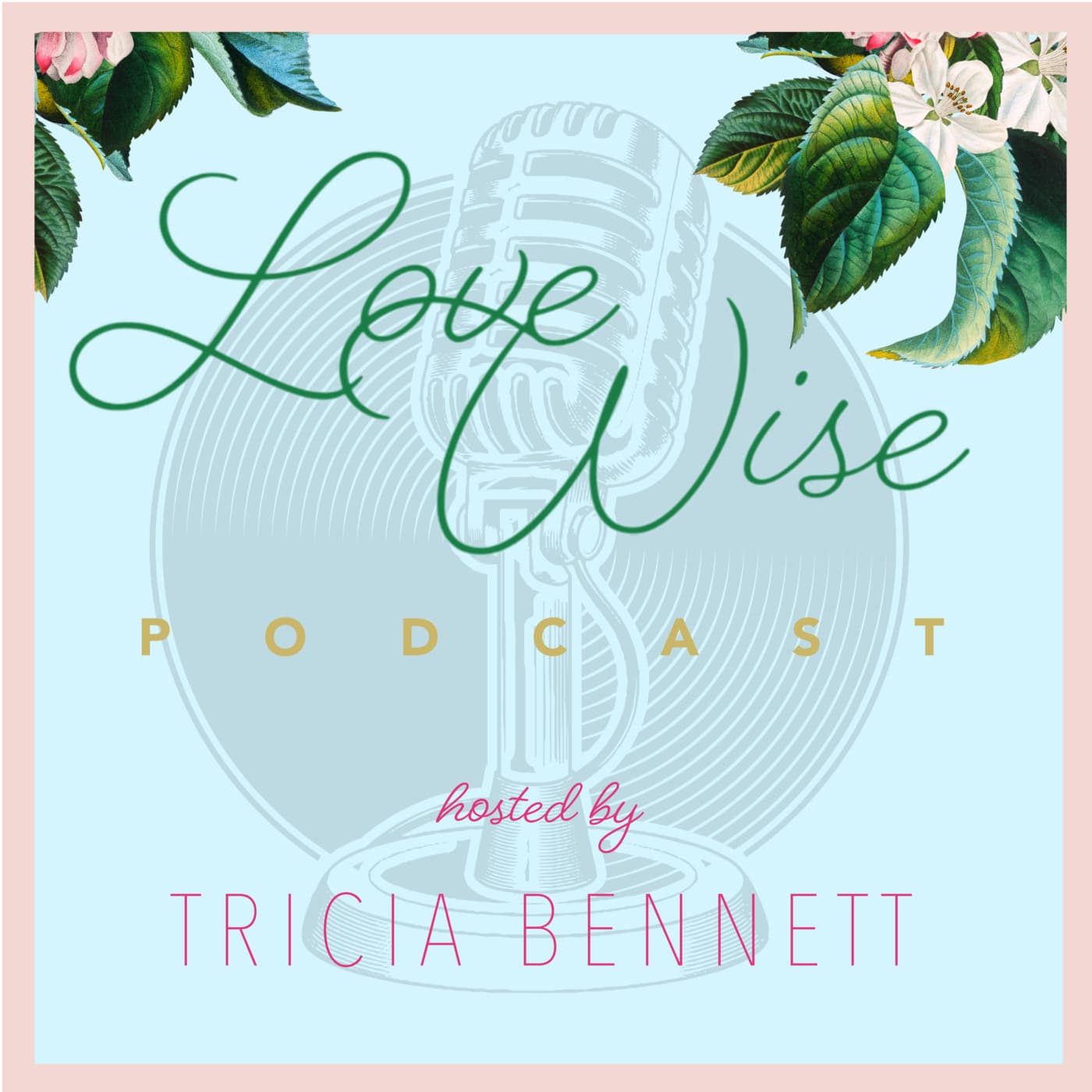 Love Wise - Podcasts