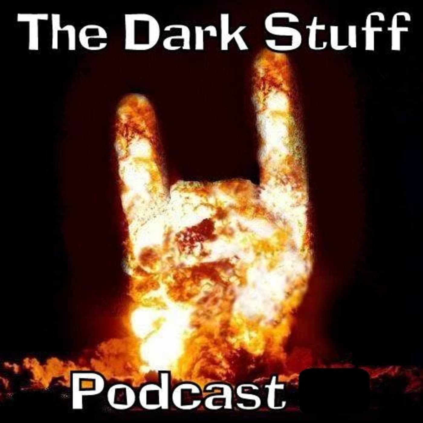 The Dark Stuff - Podcasts