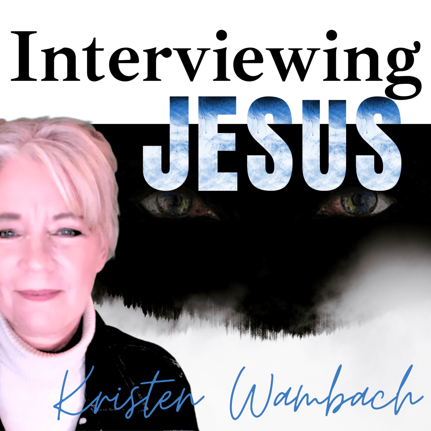 Interviewing Jesus - Podcasts