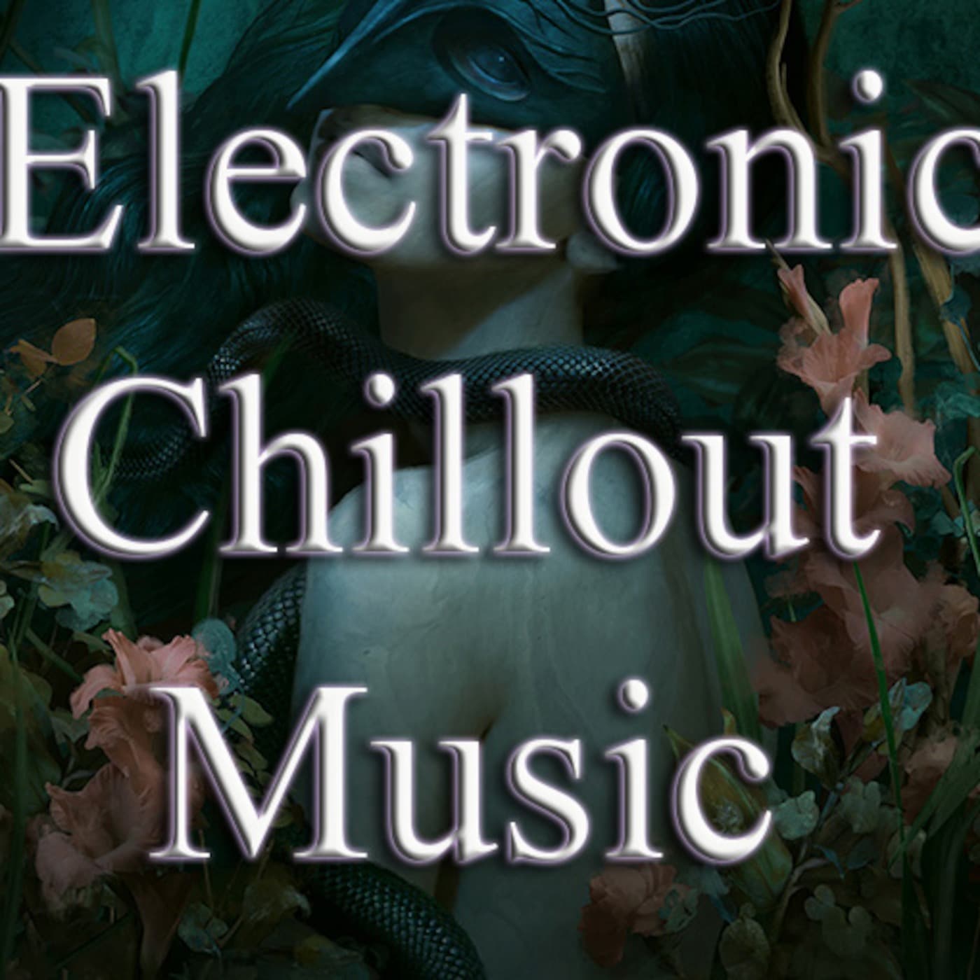 Electronic Chillout Music Podcast - Podcasts