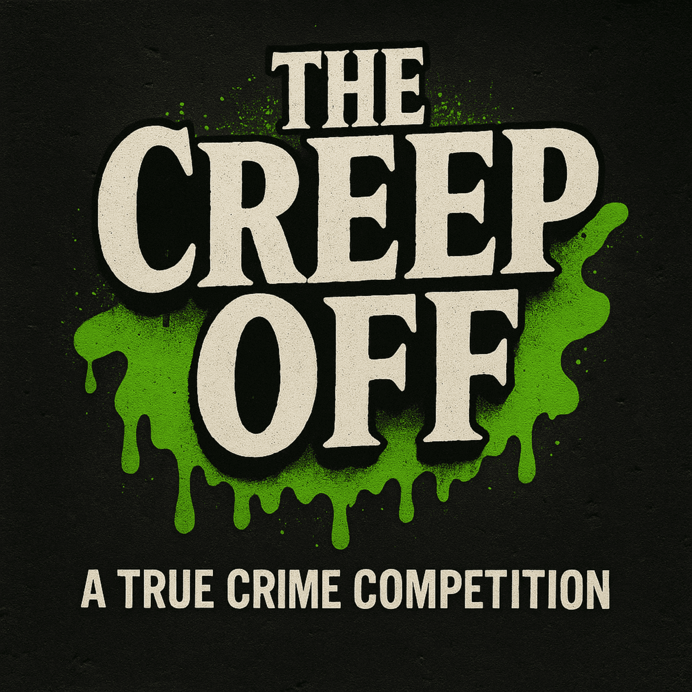 The Creep Off - Podcasts