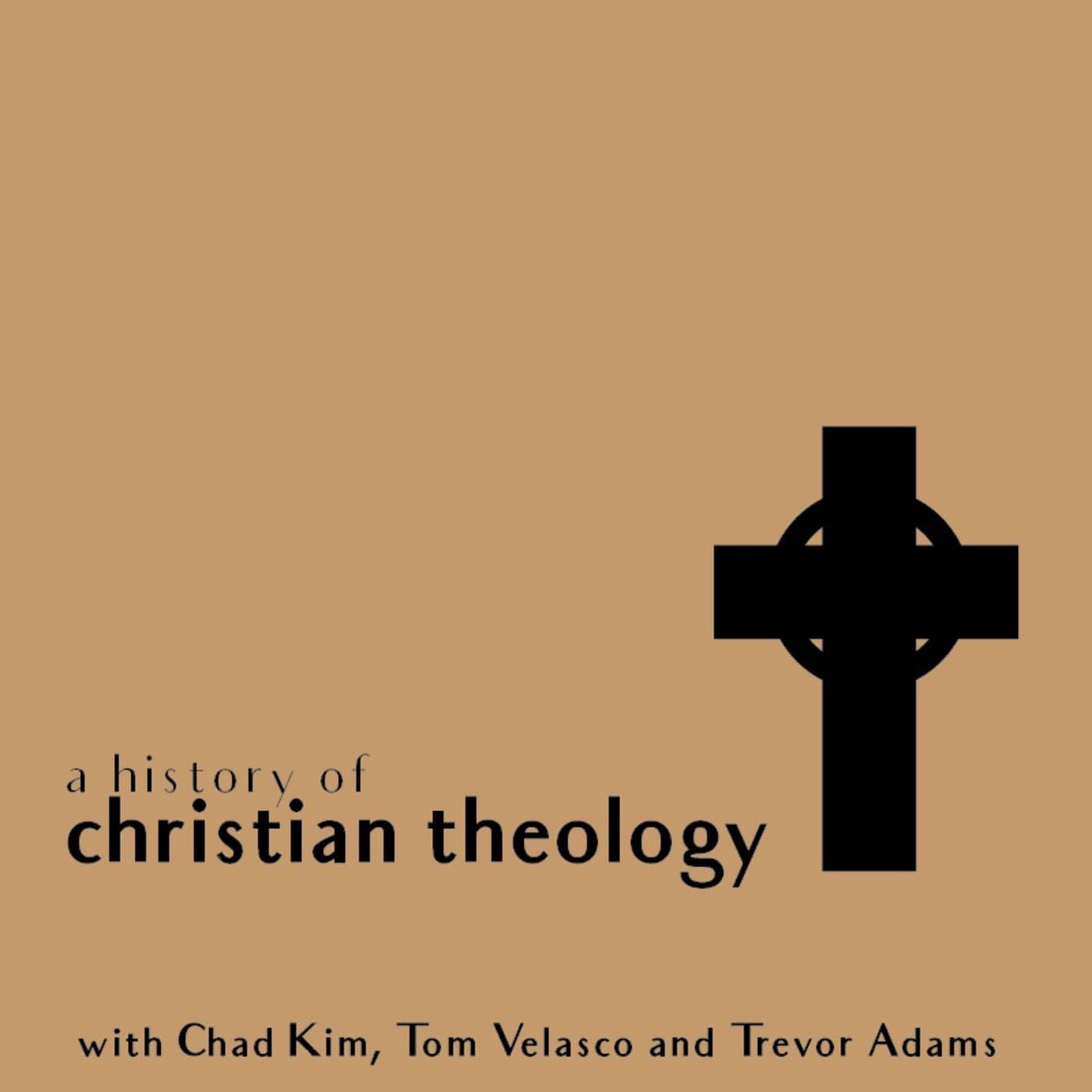 A History of Christian Theology - Podcasts