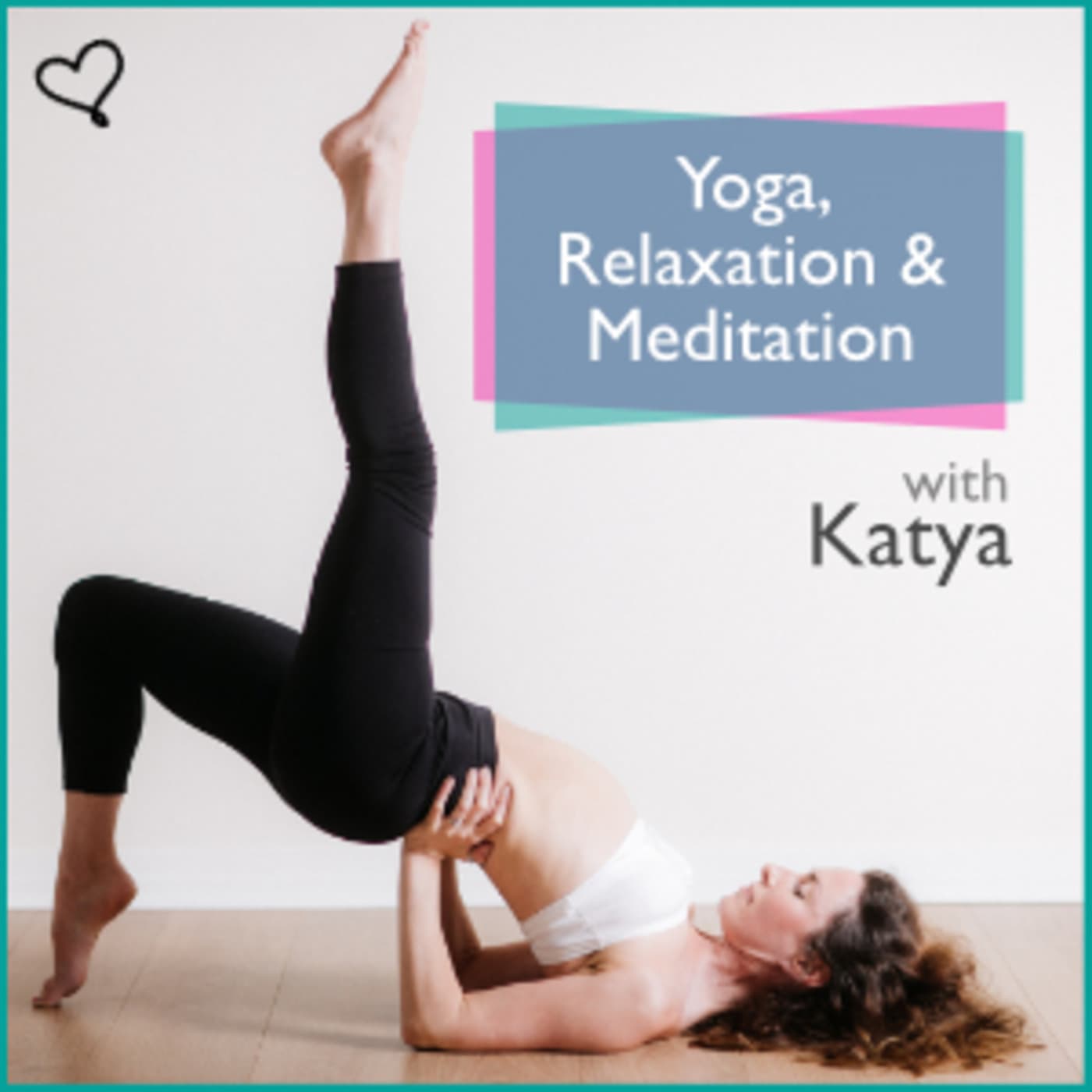 Yoga, Meditation & Relaxation - Podcasts