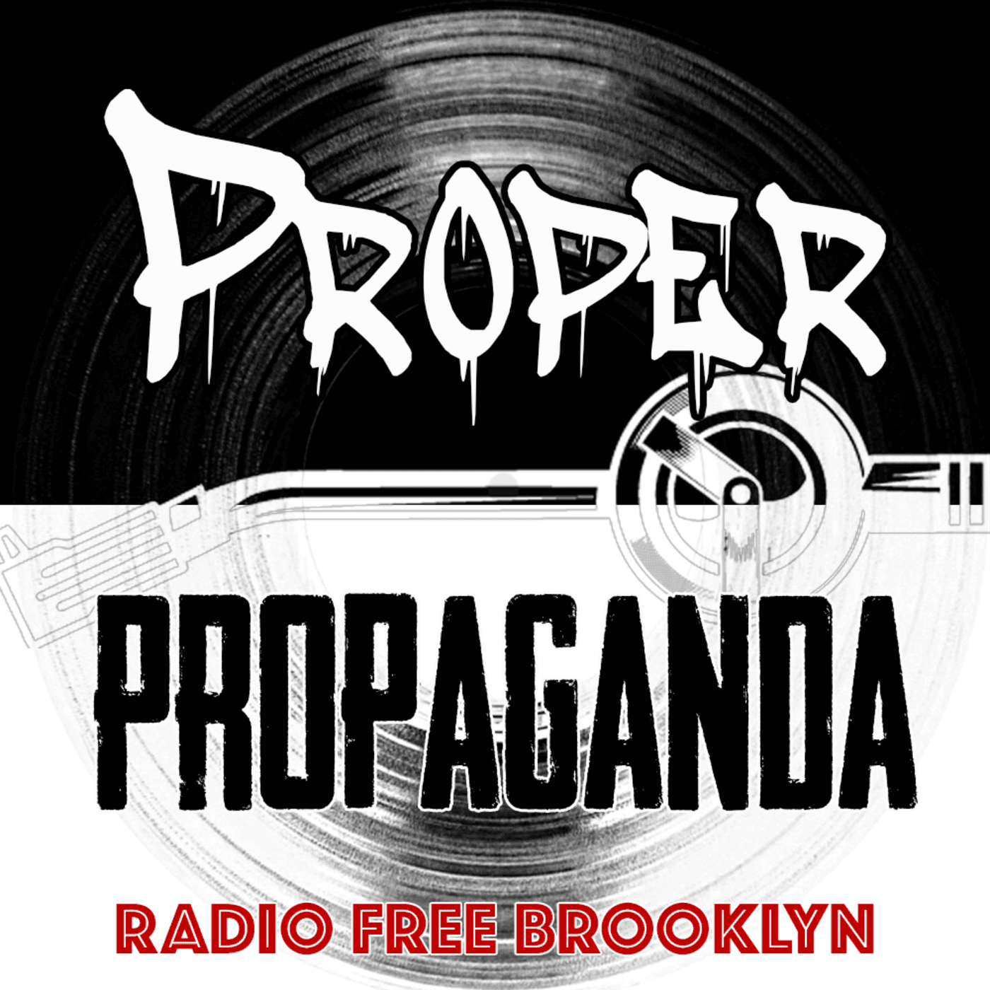 PROPER PROPAGANDA w/Ennis da Mennis - Podcasts