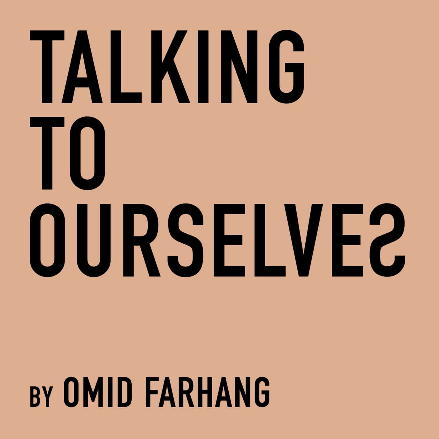 Talking to Ourselves - Podcasts