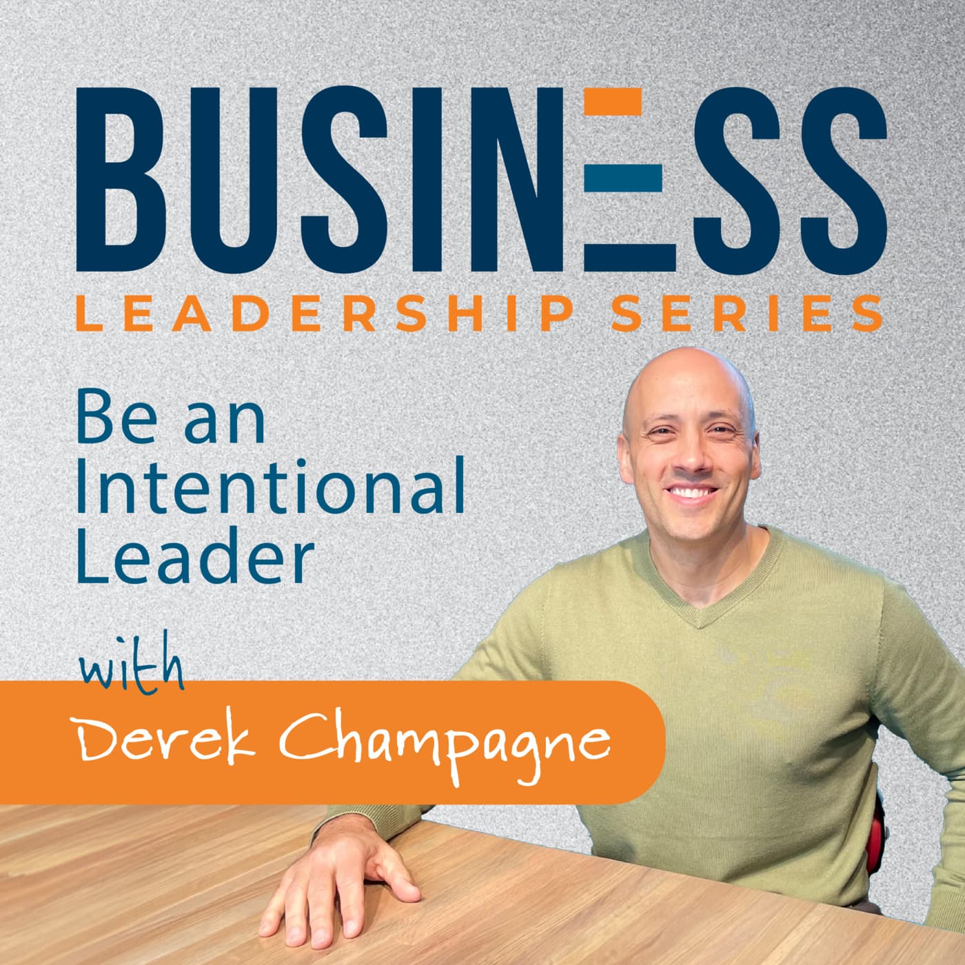 Business Leadership Series - Podcasts