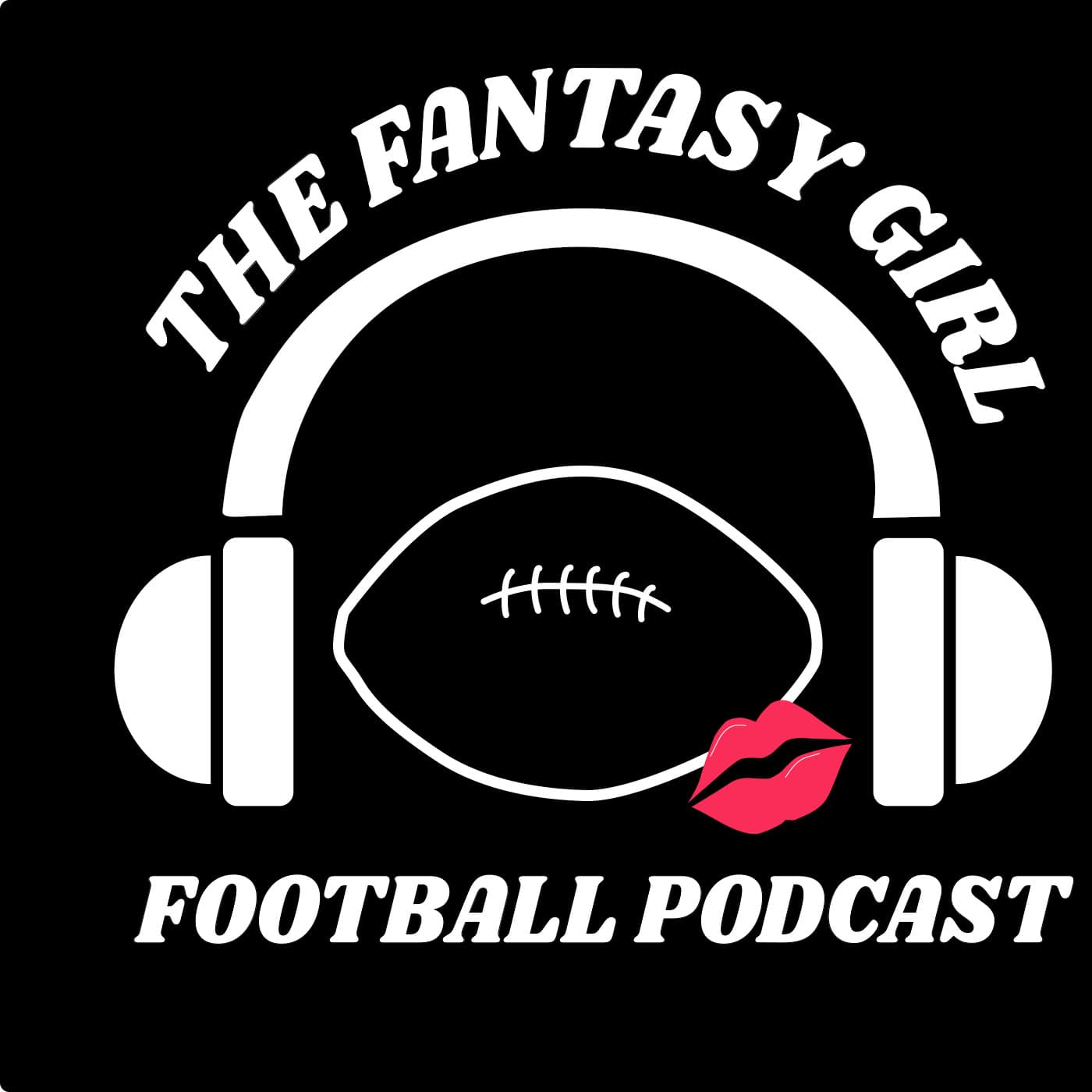 The Fantasy Girl Football Podcast - Podcasts