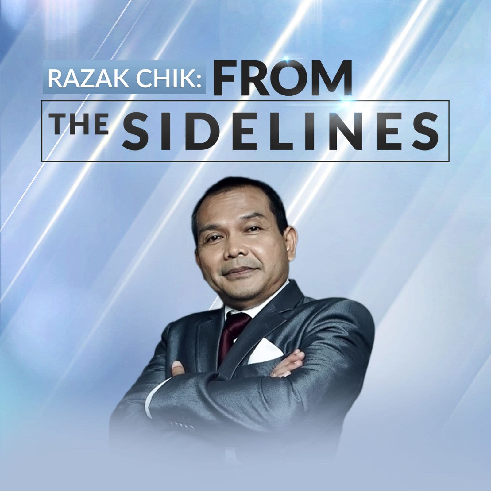 Razak Chik: From The Sidelines - Podcasts