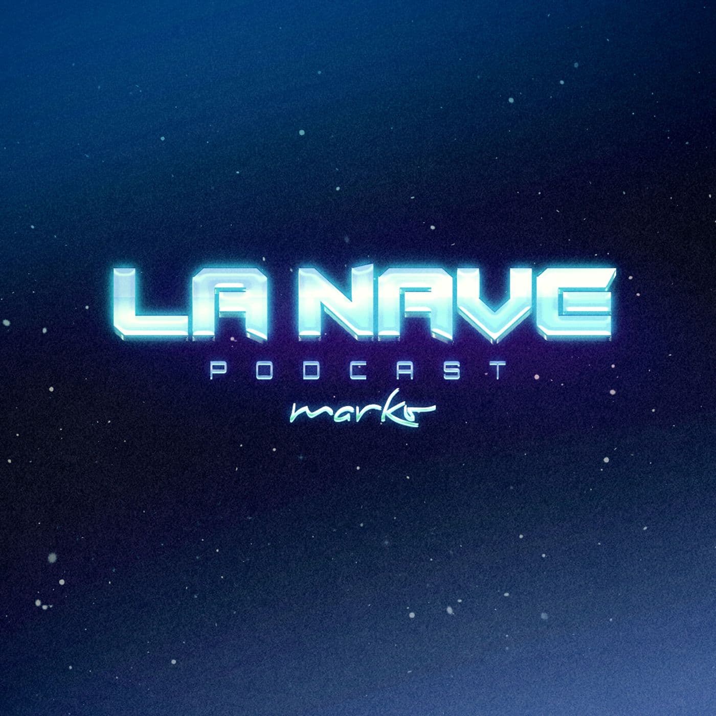 La Nave con Marko - Podcasts