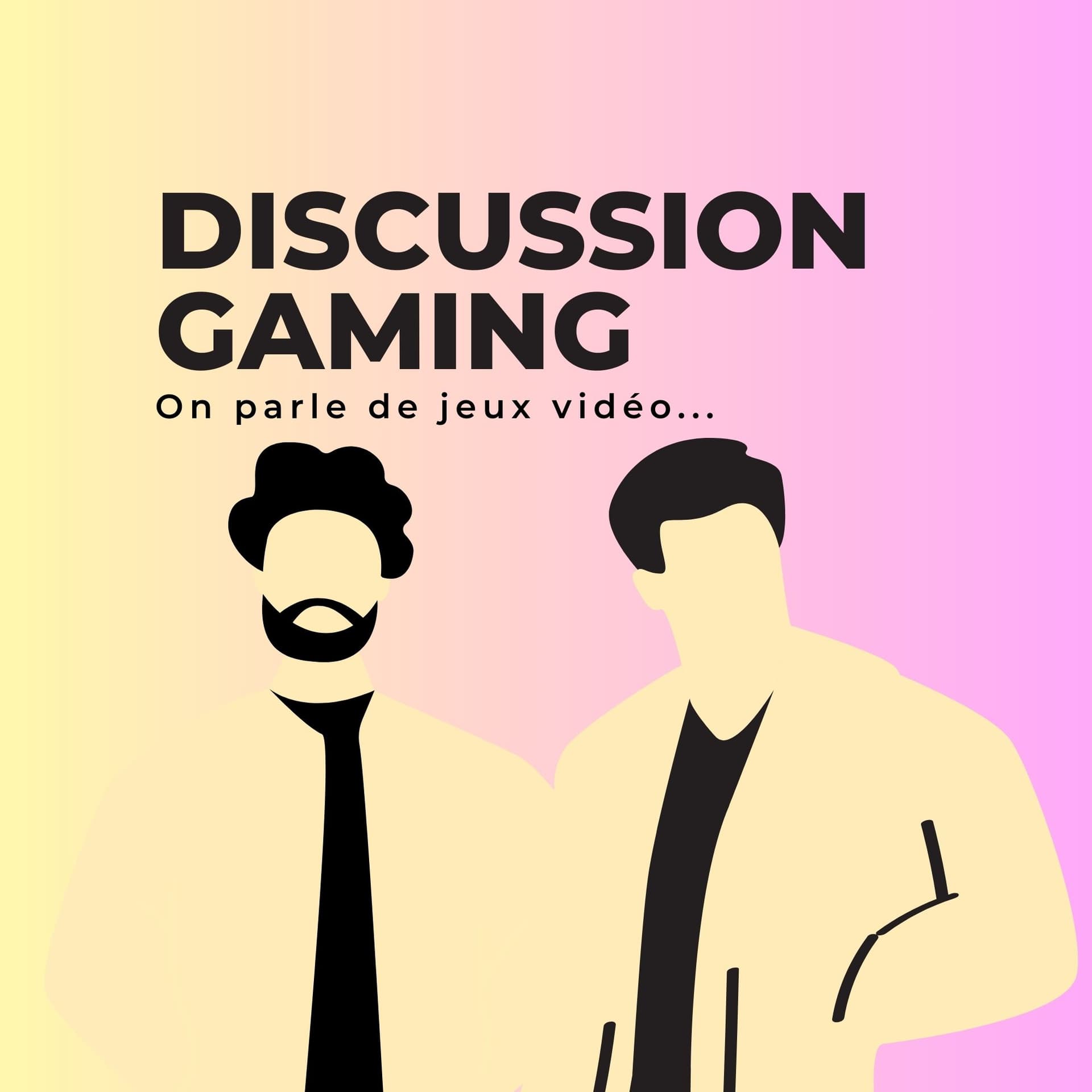 Discussion Gaming - Podcasts