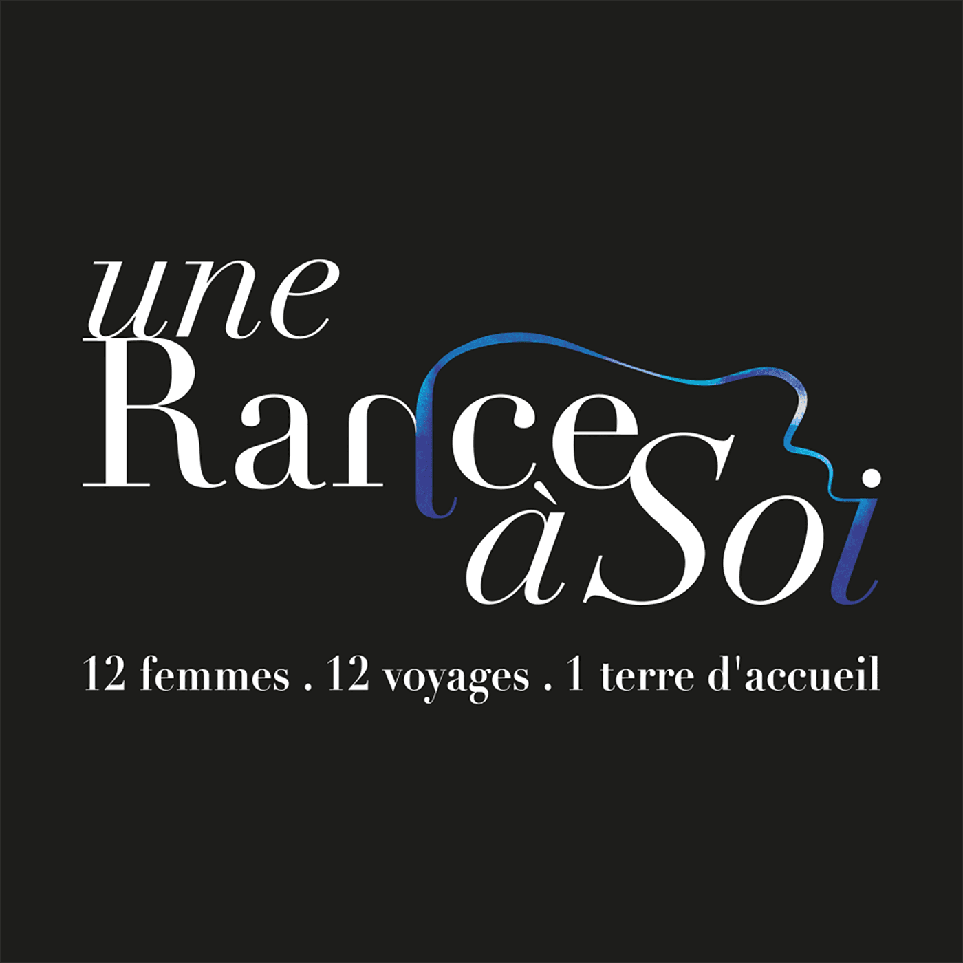 Une Rance à Soi - Podcasts