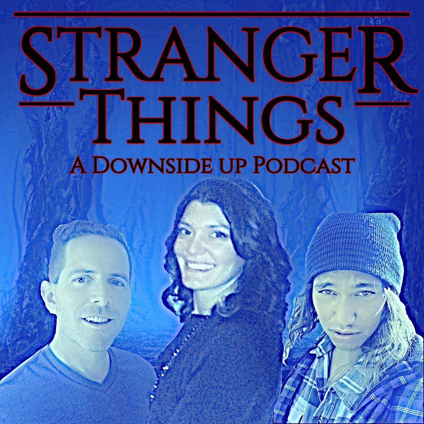 Stranger Things: A Downside Up Podcast - Podcasts