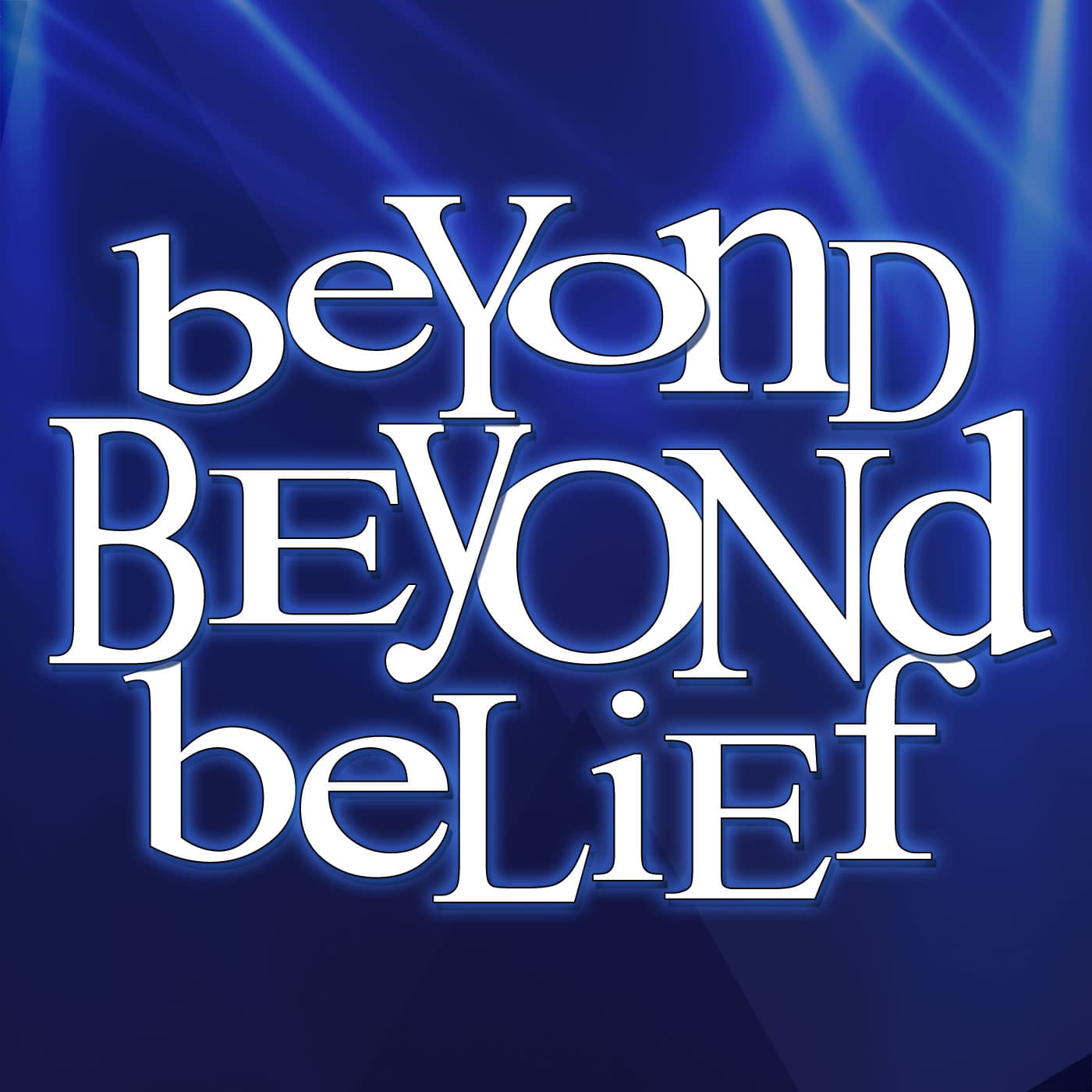 Beyond Beyond Belief - Podcasts