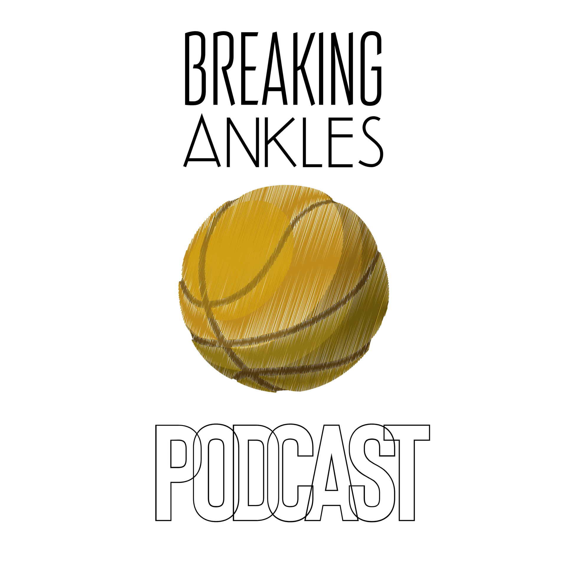 Breaking Ankles - Podcasts