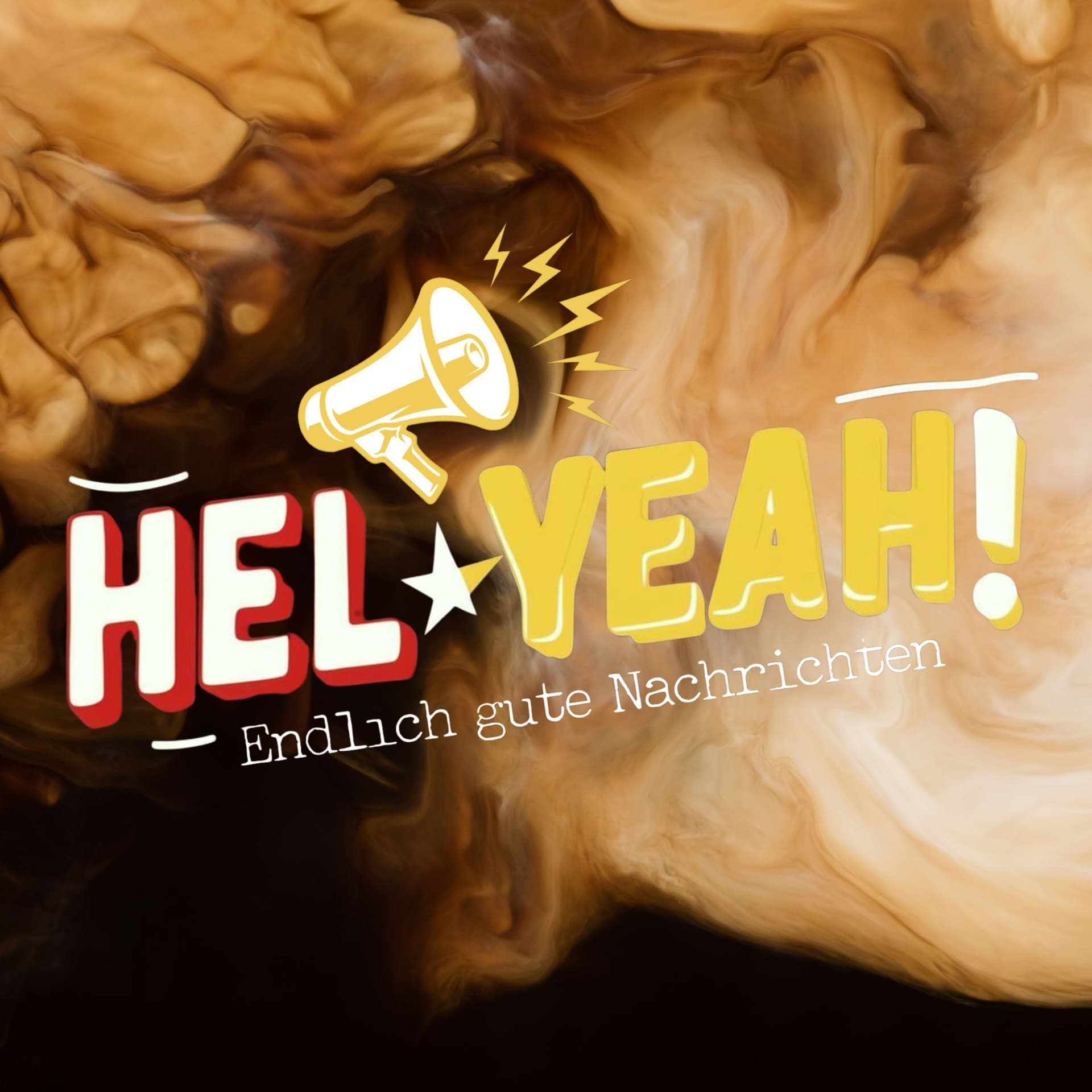 Hel Yeah! Endlich gute Nachrichten - Podcasts